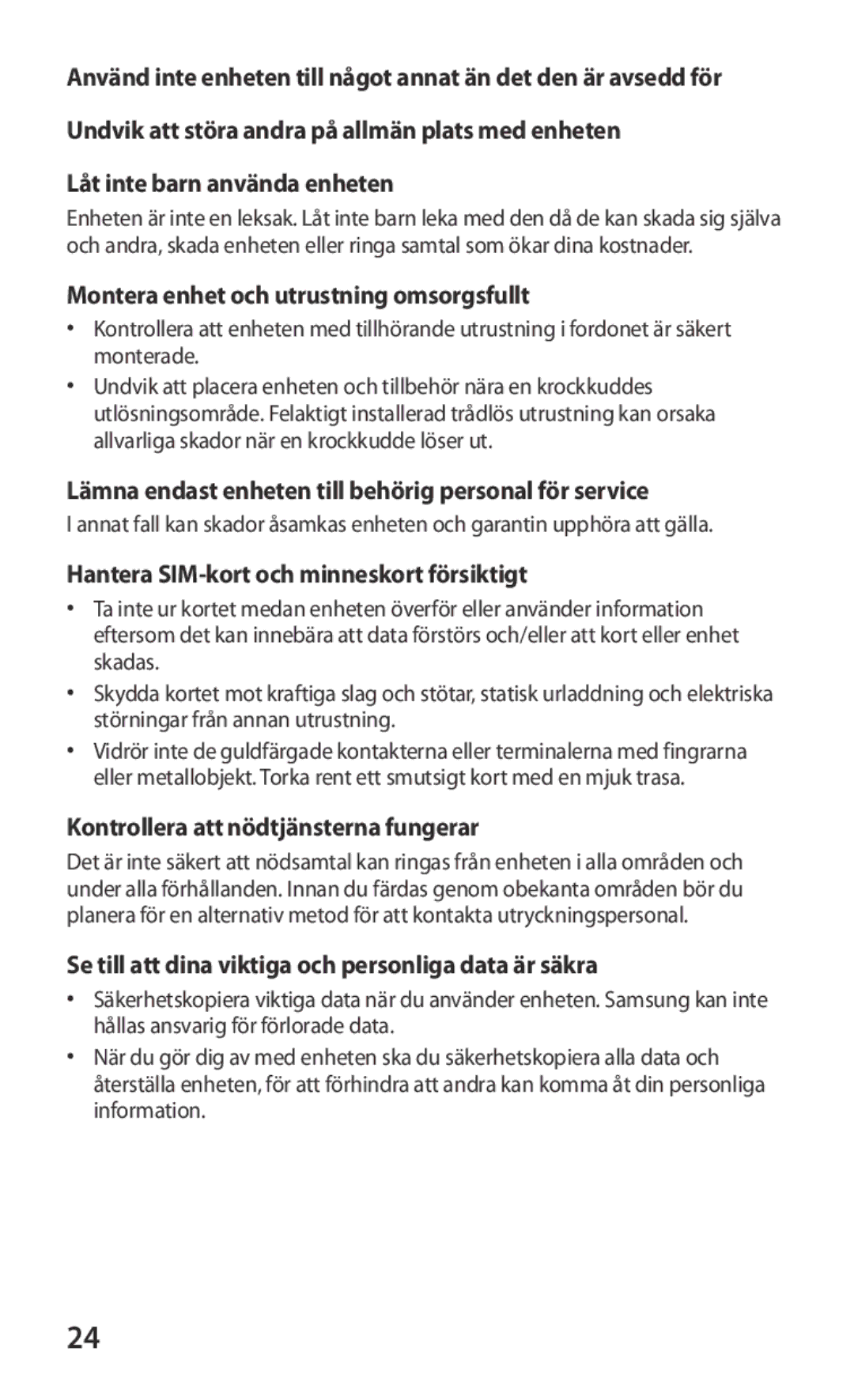 Samsung GT-S8600HKANEE manual Låt inte barn använda enheten, Montera enhet och utrustning omsorgsfullt 