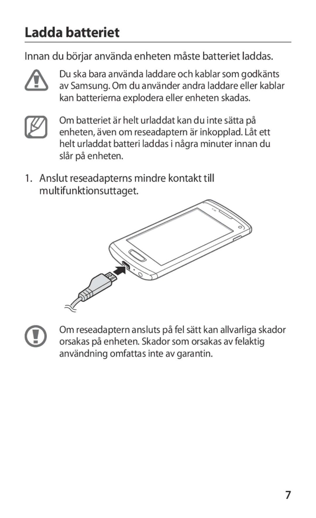 Samsung GT-S8600HKANEE manual Ladda batteriet, Innan du börjar använda enheten måste batteriet laddas 