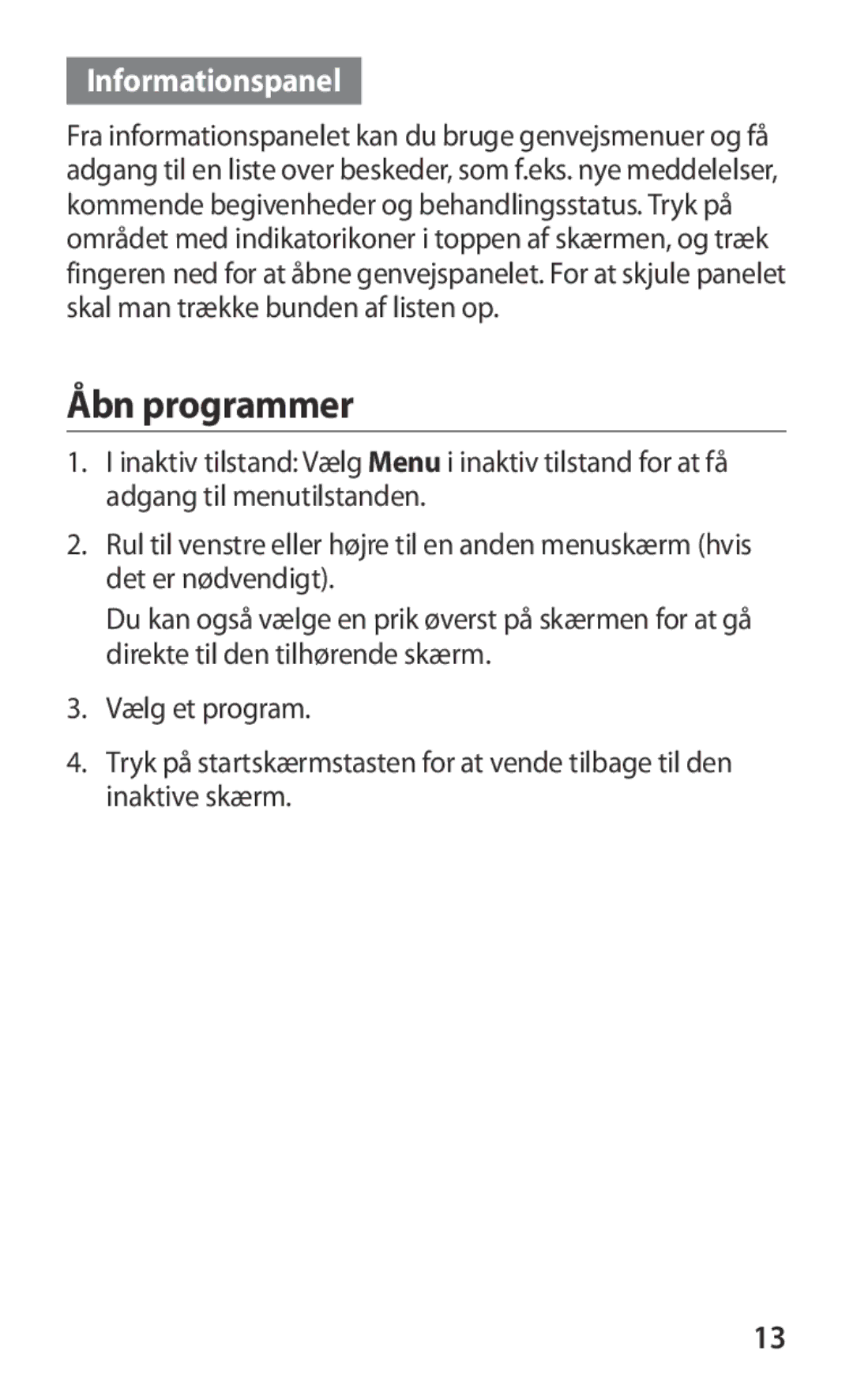 Samsung GT-S8600HKANEE manual Åbn programmer, Informationspanel 