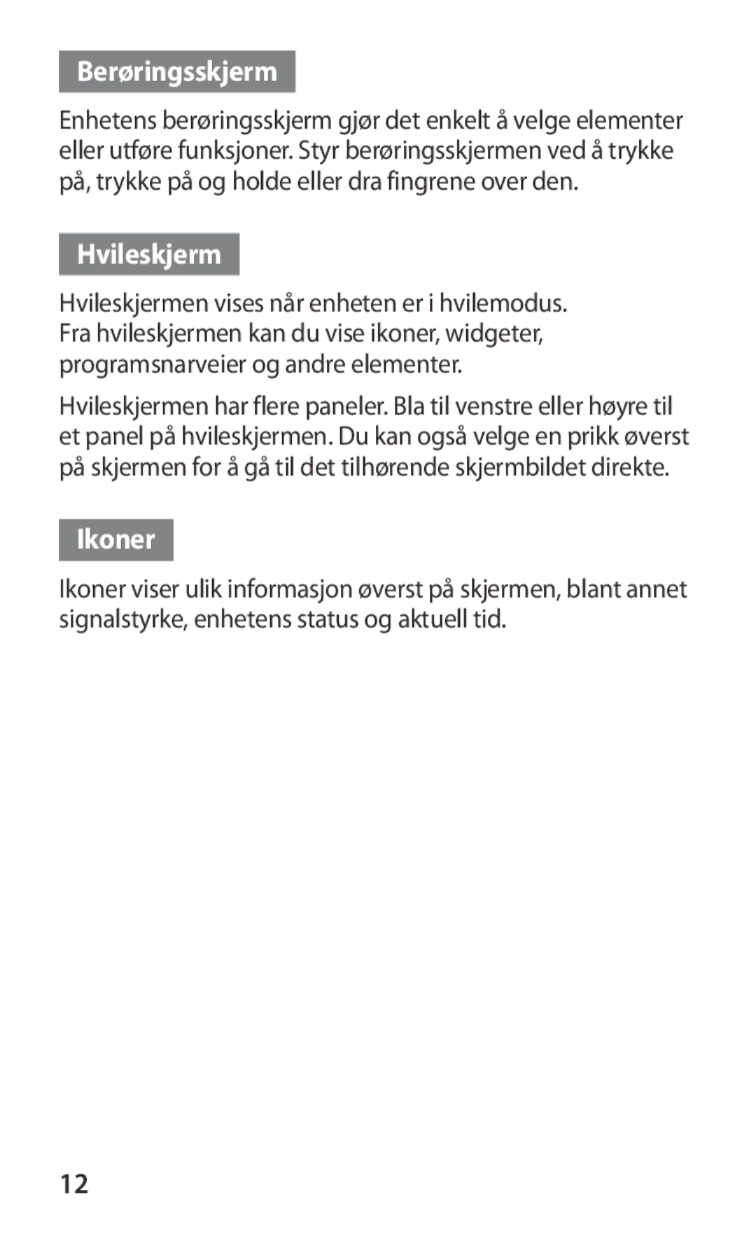 Samsung GT-S8600HKANEE manual Berøringsskjerm, Hvileskjerm, Ikoner 