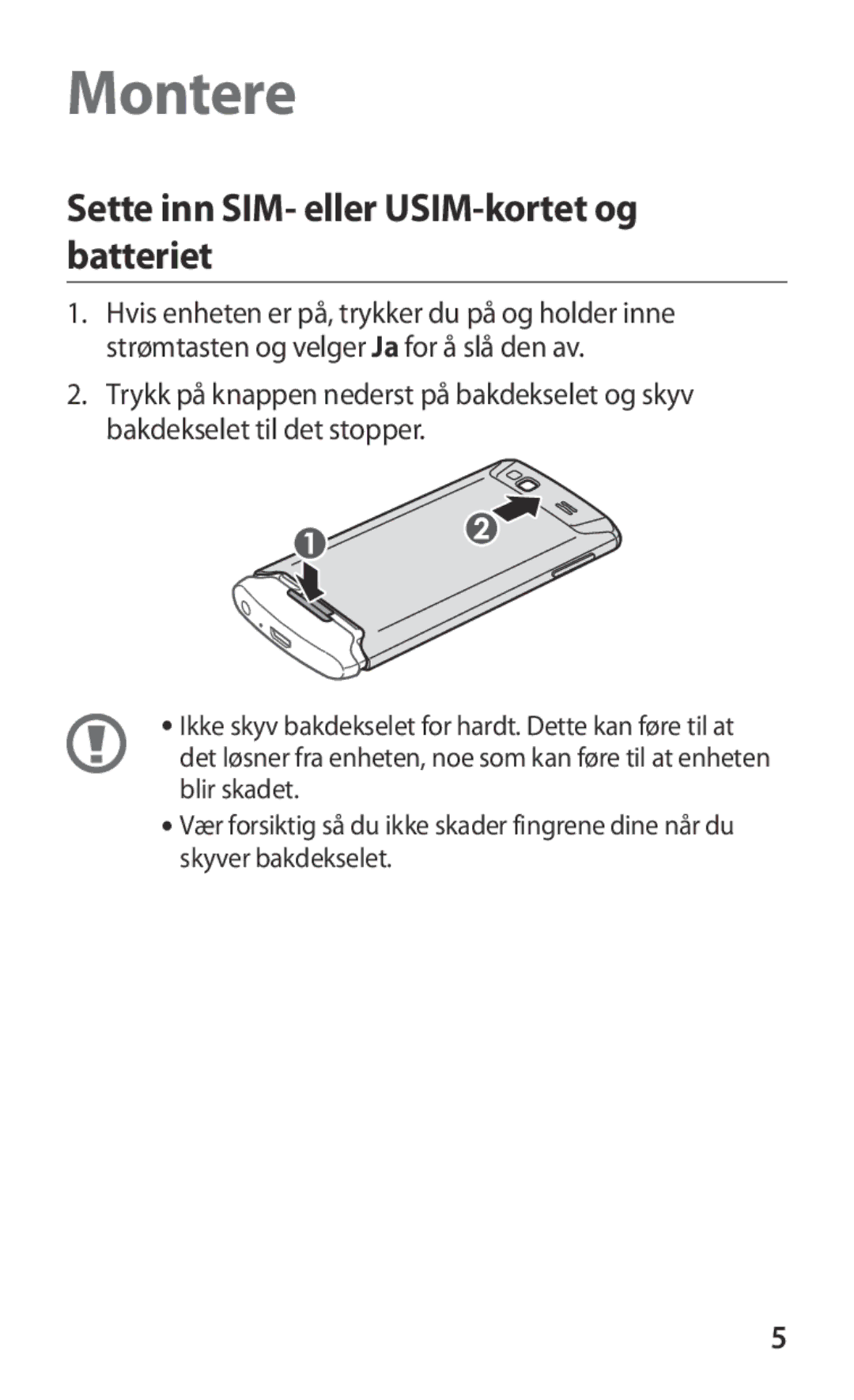 Samsung GT-S8600HKANEE manual Montere, Sette inn SIM- eller USIM-kortet og batteriet 