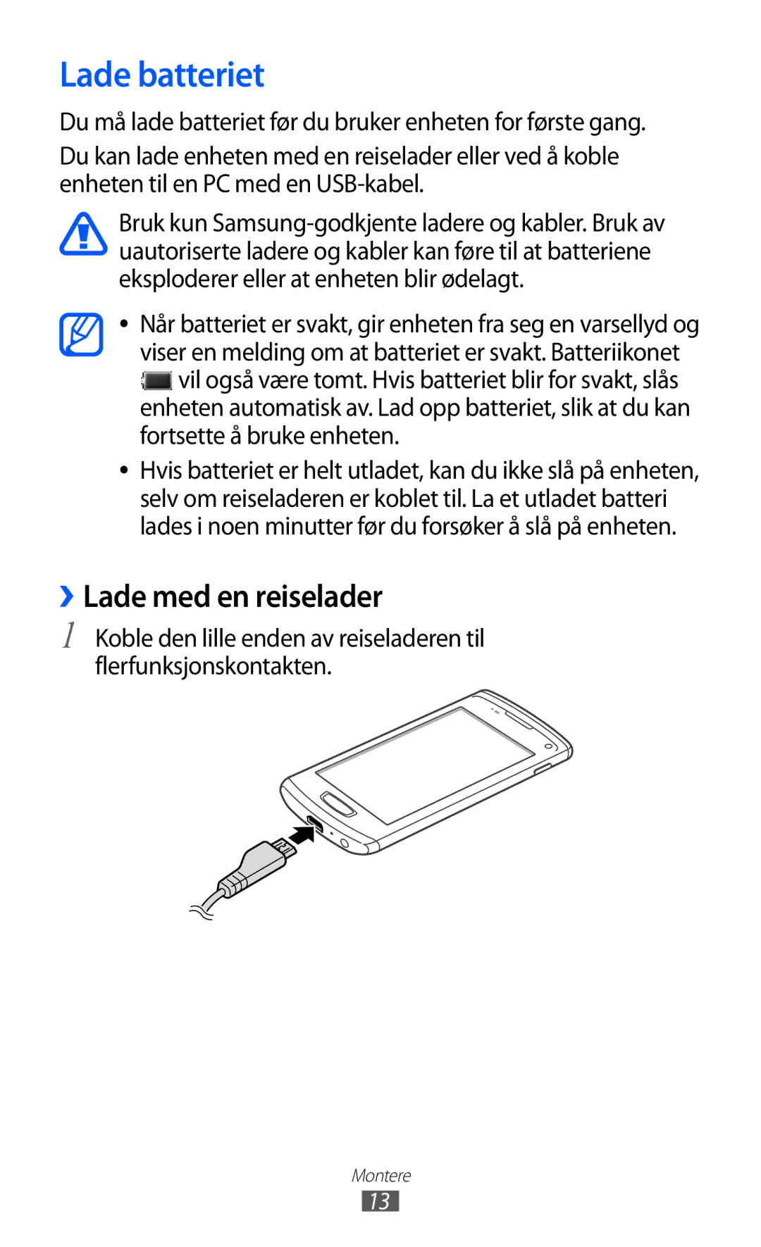 Samsung GT-S8600HKANEE manual Lade batteriet, ››Lade med en reiselader 