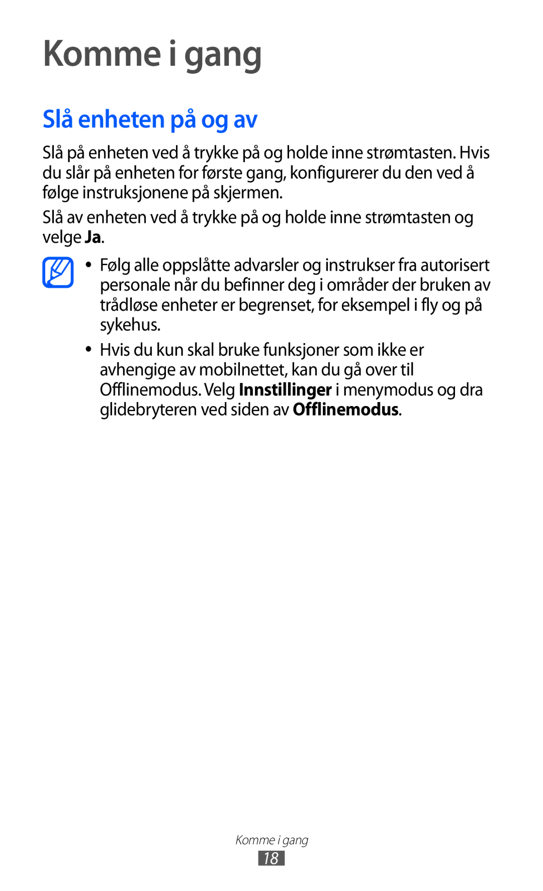 Samsung GT-S8600HKANEE manual Komme i gang, Slå enheten på og av 