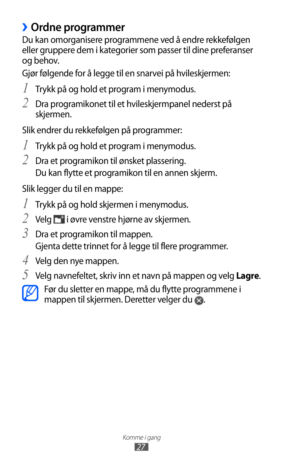 Samsung GT-S8600HKANEE manual ››Ordne programmer, Velg navnefeltet, skriv inn et navn på mappen og velg Lagre 