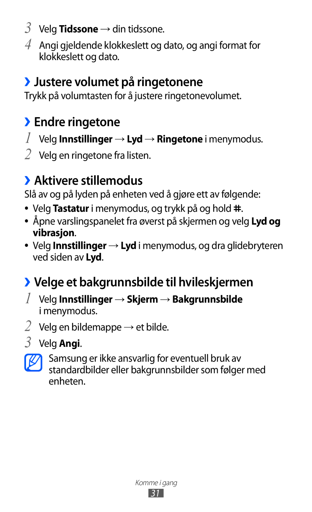 Samsung GT-S8600HKANEE manual ››Justere volumet på ringetonene, ››Endre ringetone, ››Aktivere stillemodus 