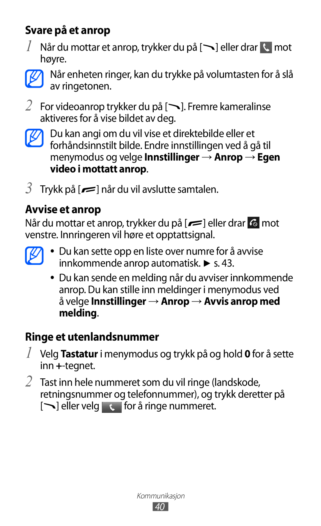 Samsung GT-S8600HKANEE manual Velge Innstillinger → Anrop → Avvis anrop med melding, Eller velg for å ringe nummeret 