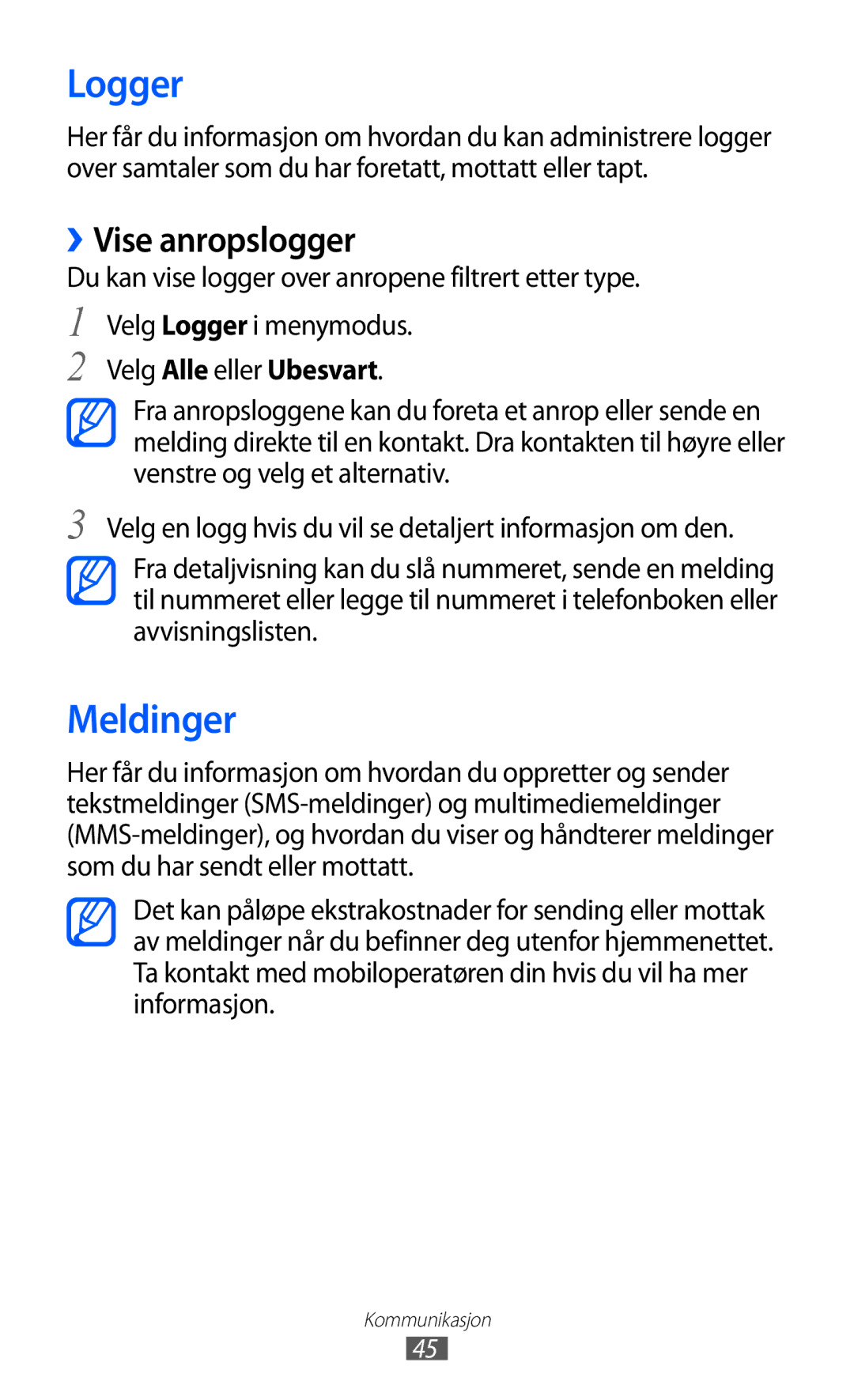 Samsung GT-S8600HKANEE manual Logger, Meldinger, ››Vise anropslogger, Velg Alle eller Ubesvart 