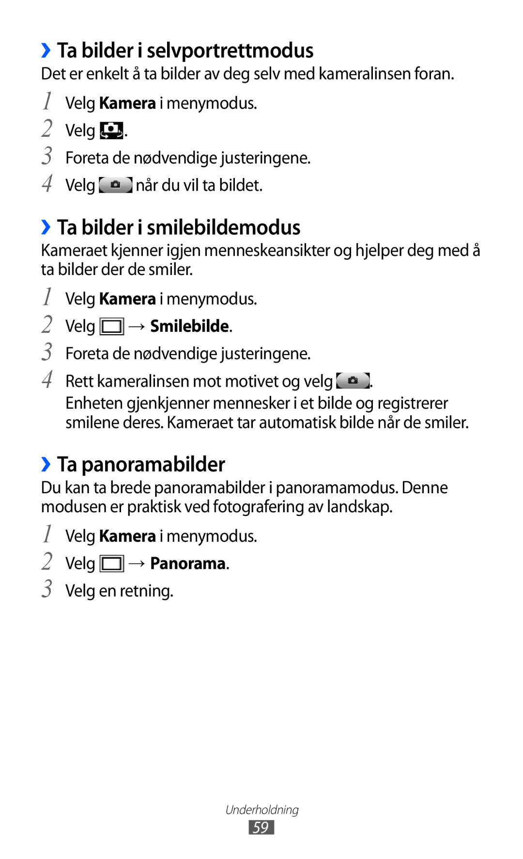 Samsung GT-S8600HKANEE manual ››Ta bilder i selvportrettmodus, ››Ta bilder i smilebildemodus, ››Ta panoramabilder 