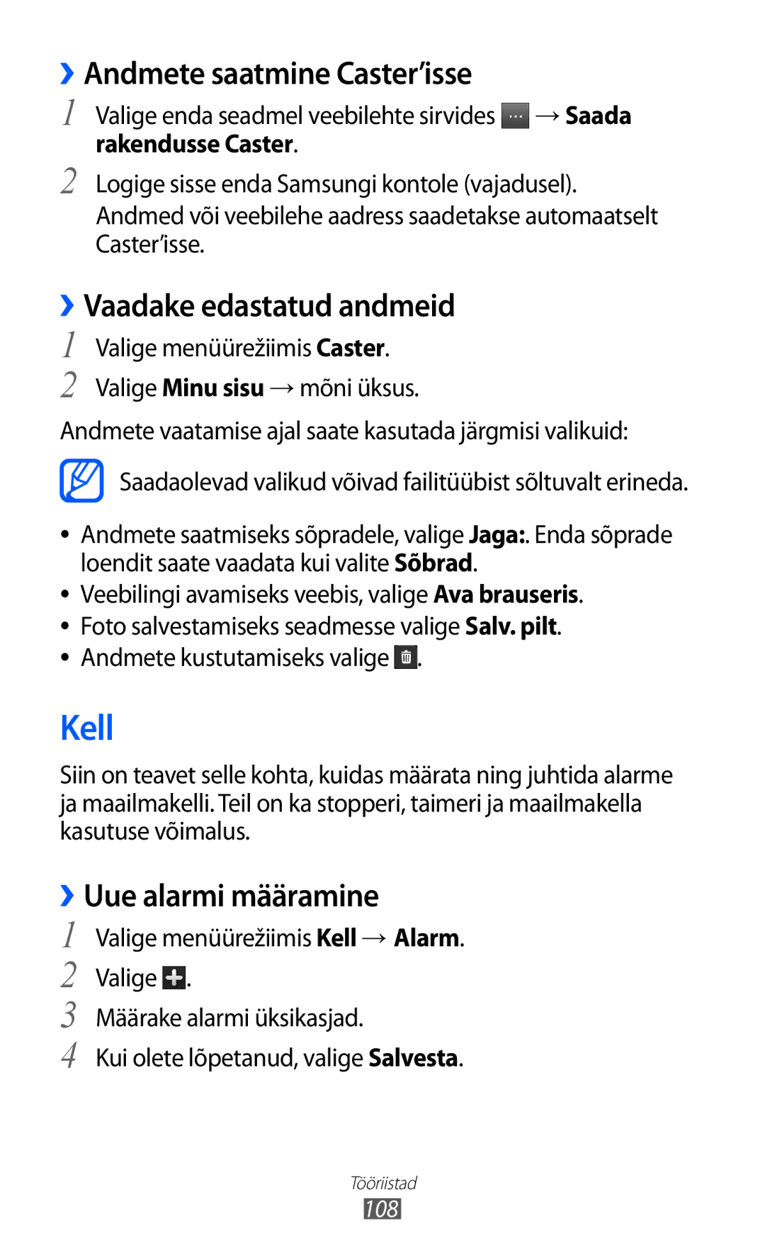 Samsung GT-S8600HKASEB manual Kell, ››Andmete saatmine Caster’isse, ››Vaadake edastatud andmeid, ››Uue alarmi määramine 