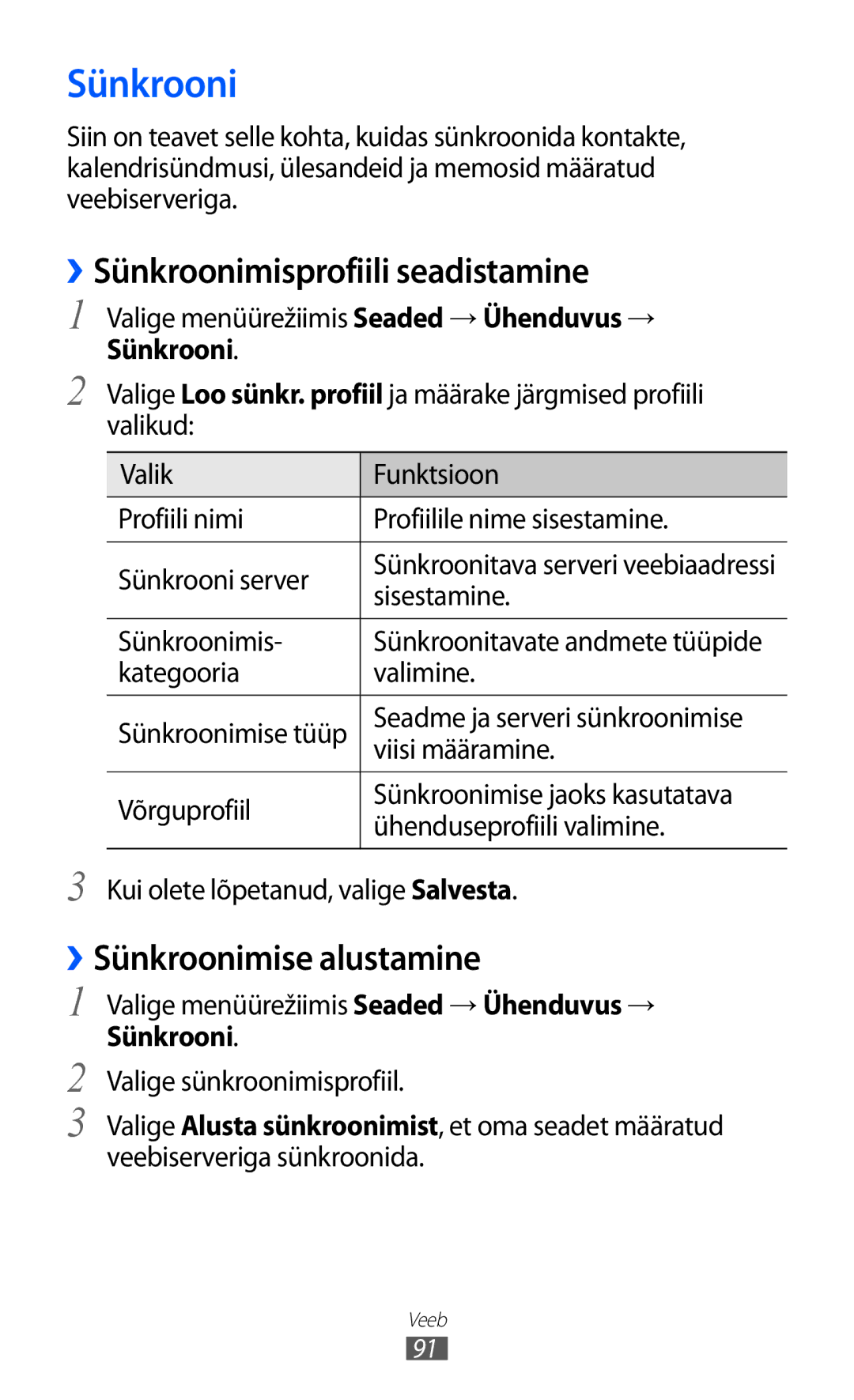 Samsung GT-S8600HKASEB manual ››Sünkroonimisprofiili seadistamine, ››Sünkroonimise alustamine 