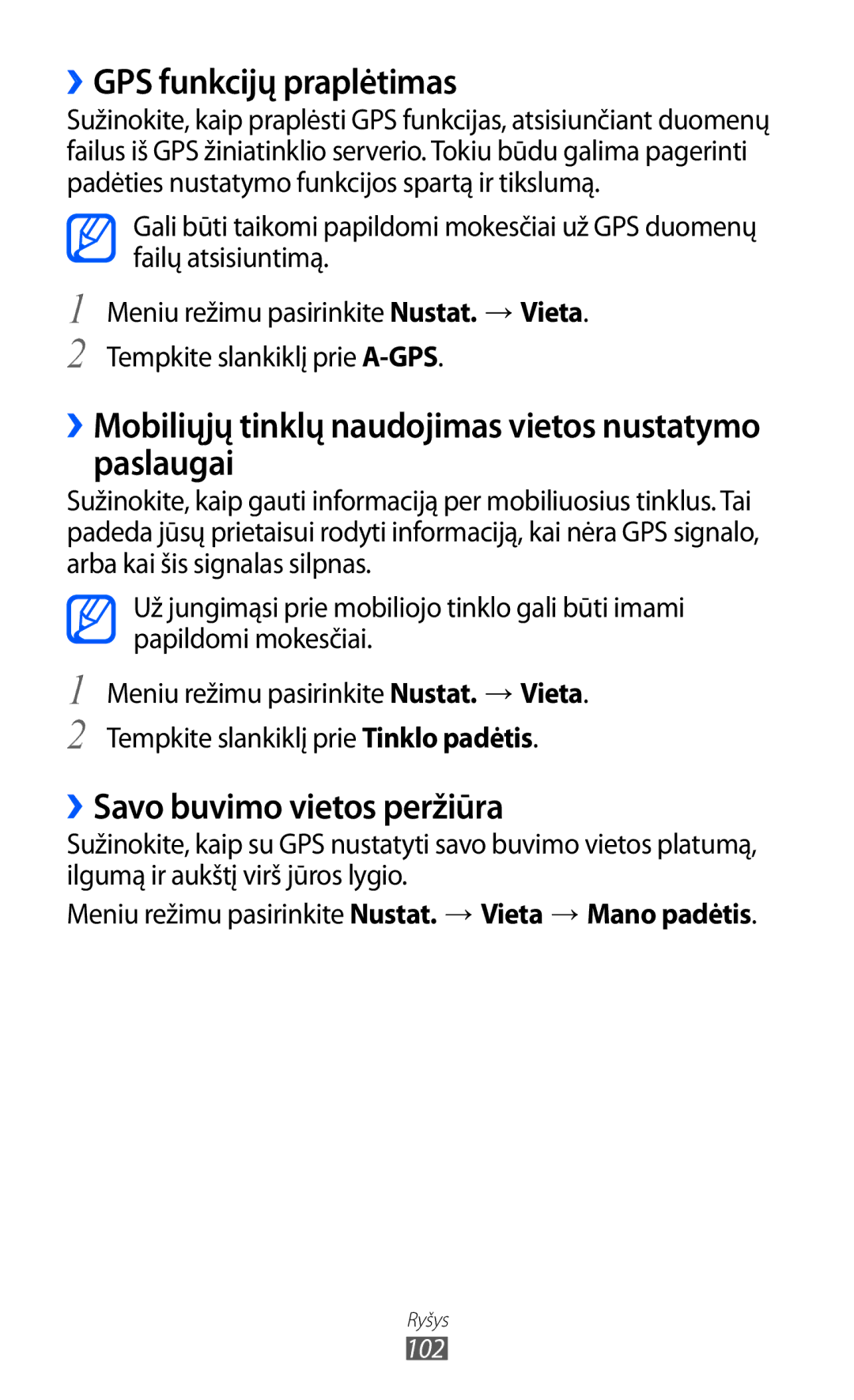 Samsung GT-S8600HKASEB manual ››GPS funkcijų praplėtimas, ››Mobiliųjų tinklų naudojimas vietos nustatymo paslaugai 