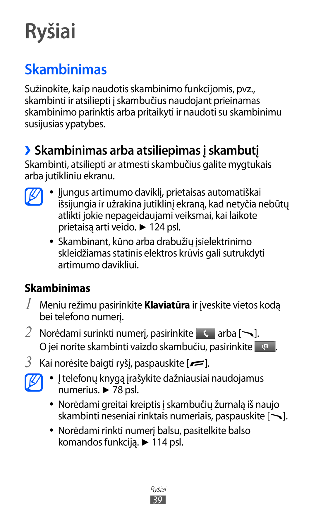 Samsung GT-S8600HKASEB manual Ryšiai, ››Skambinimas arba atsiliepimas į skambutį 