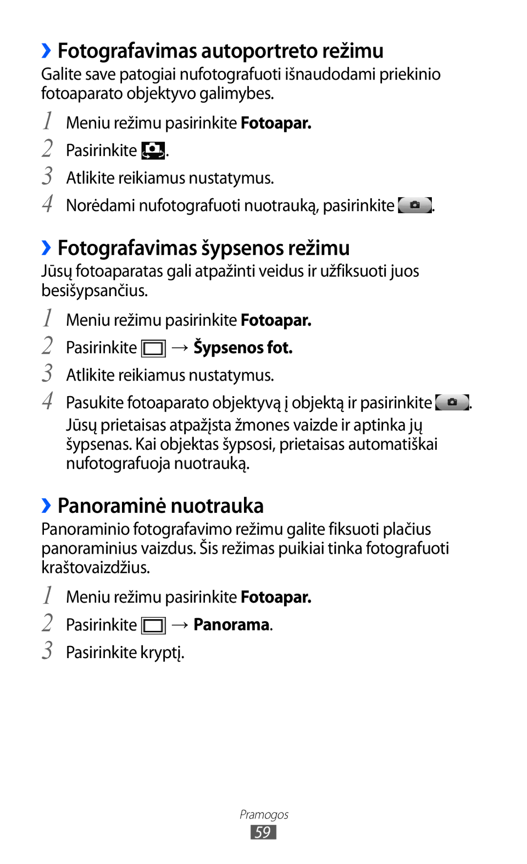 Samsung GT-S8600HKASEB ››Fotografavimas autoportreto režimu, ››Fotografavimas šypsenos režimu, ››Panoraminė nuotrauka 