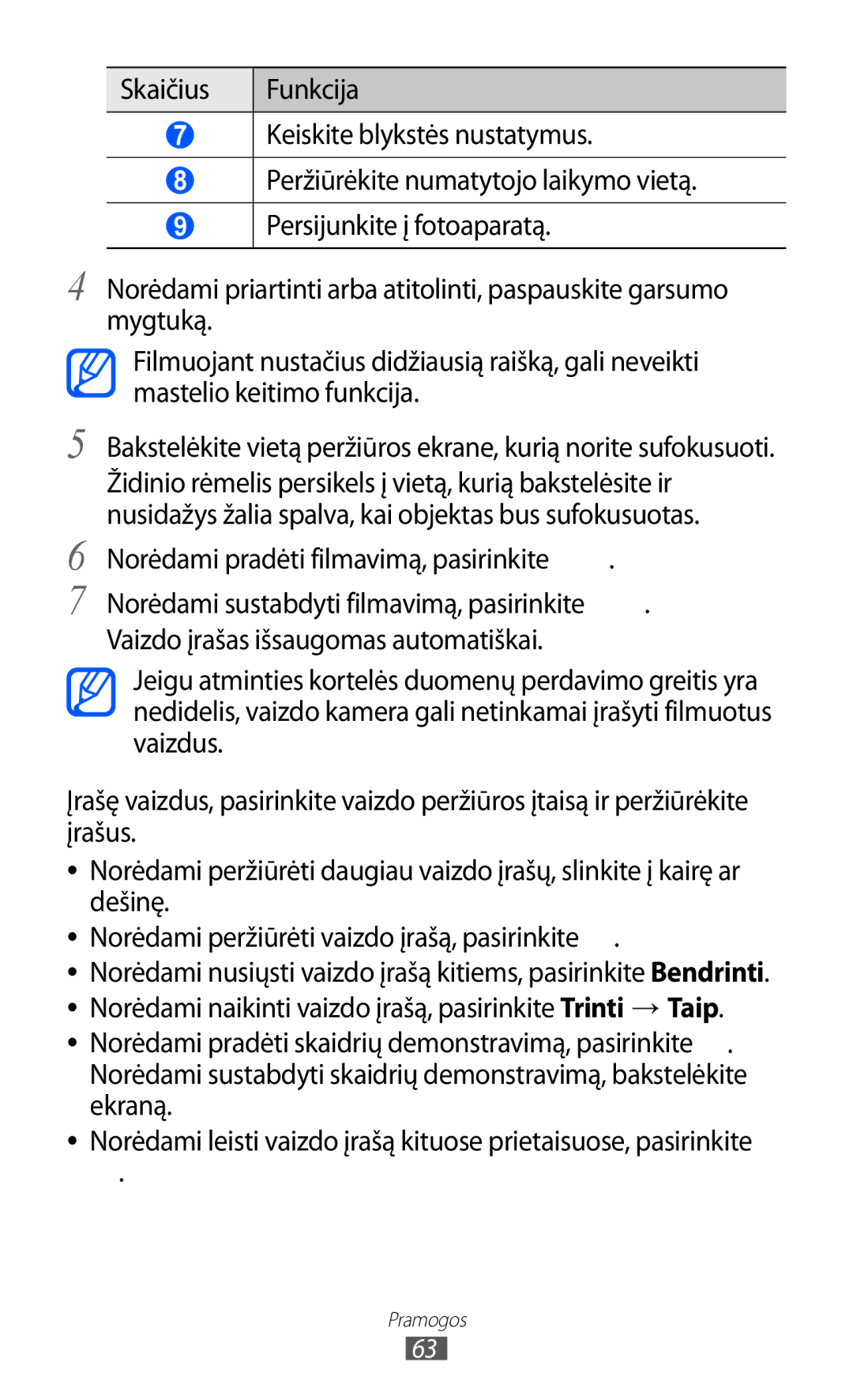 Samsung GT-S8600HKASEB manual Norėdami pradėti filmavimą, pasirinkite 