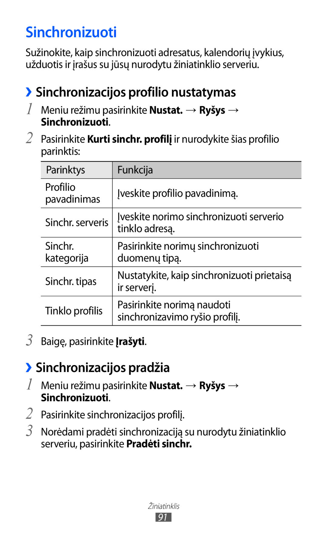 Samsung GT-S8600HKASEB manual Sinchronizuoti, ››Sinchronizacijos profilio nustatymas, ››Sinchronizacijos pradžia 