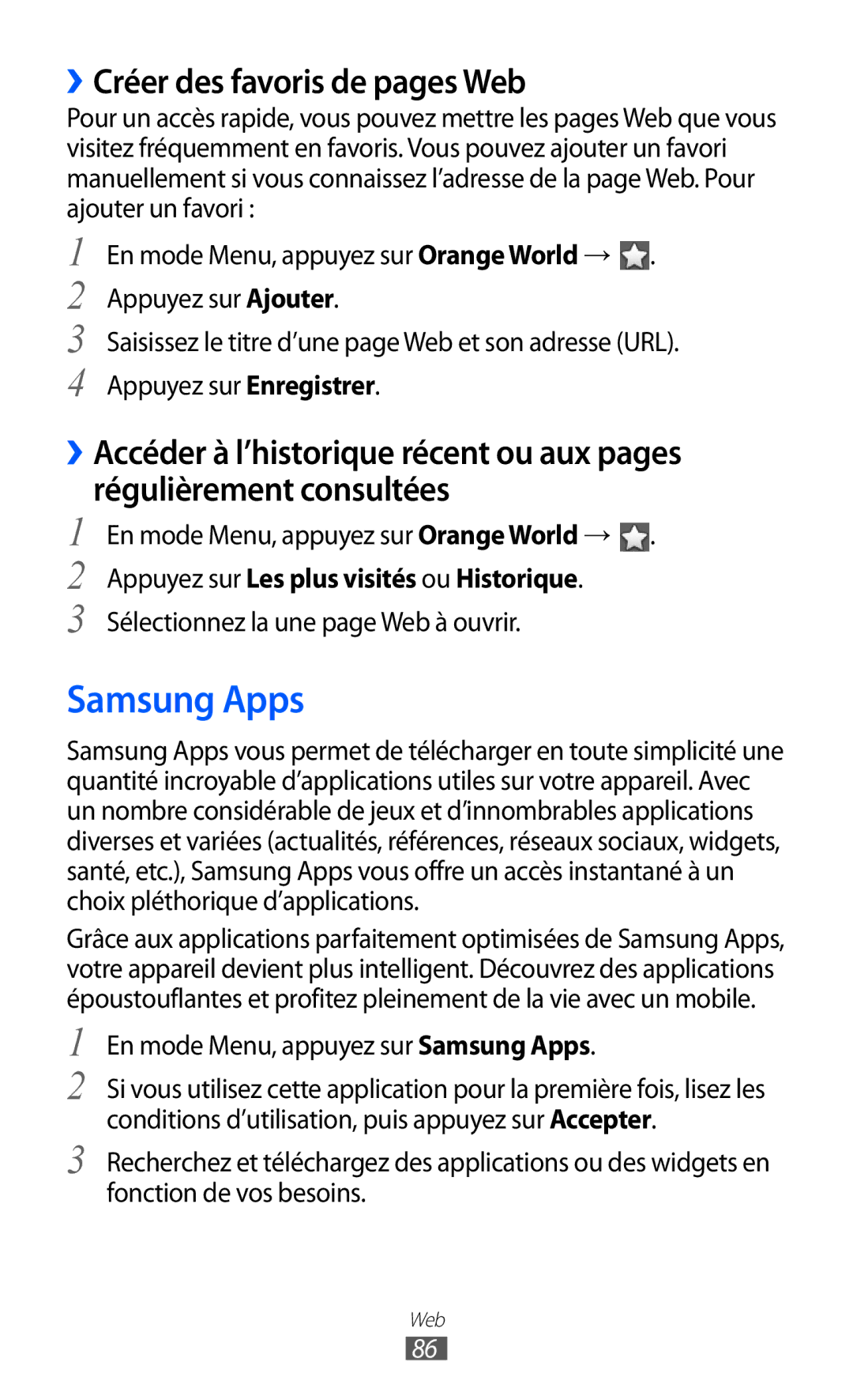 Samsung GT-S8600HKALPM manual Samsung Apps, ››Créer des favoris de pages Web, Appuyez sur Les plus visités ou Historique 