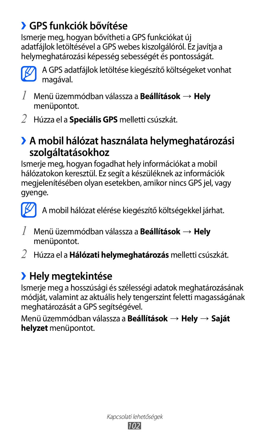 Samsung GT-S8600HKADBT, GT-S8600HKATPL, GT-S8600HKAPRT, GT-S8600WSAPRT ››GPS funkciók bővítése, ››Hely megtekintése, 102 