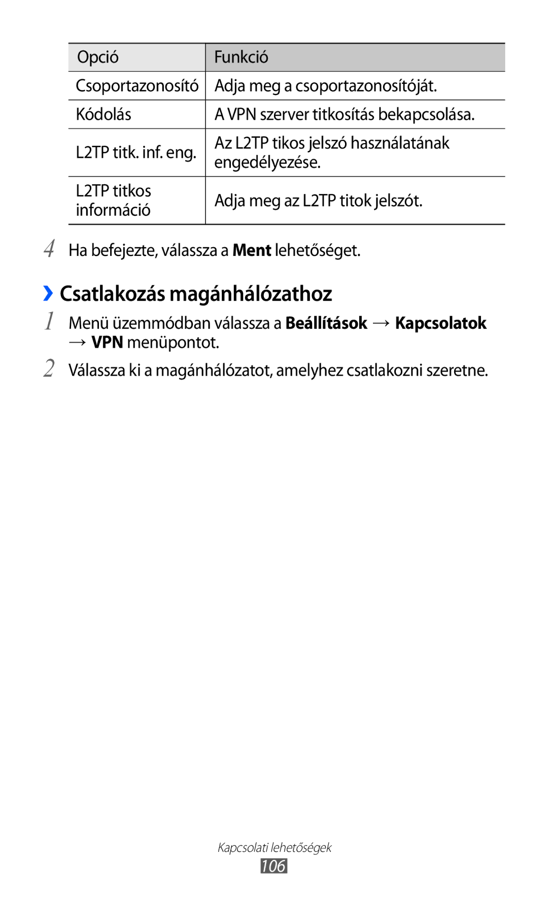 Samsung GT-S8600HKATMH, GT-S8600HKATPL, GT-S8600HKAPRT, GT-S8600WSAPRT, GT-S8600HKADBT ››Csatlakozás magánhálózathoz, 106 