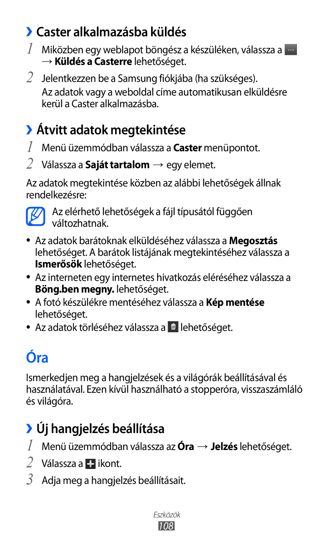 Samsung GT-S8600HKATPL manual Óra, ››Caster alkalmazásba küldés, ››Átvitt adatok megtekintése, ››Új hangjelzés beállítása 