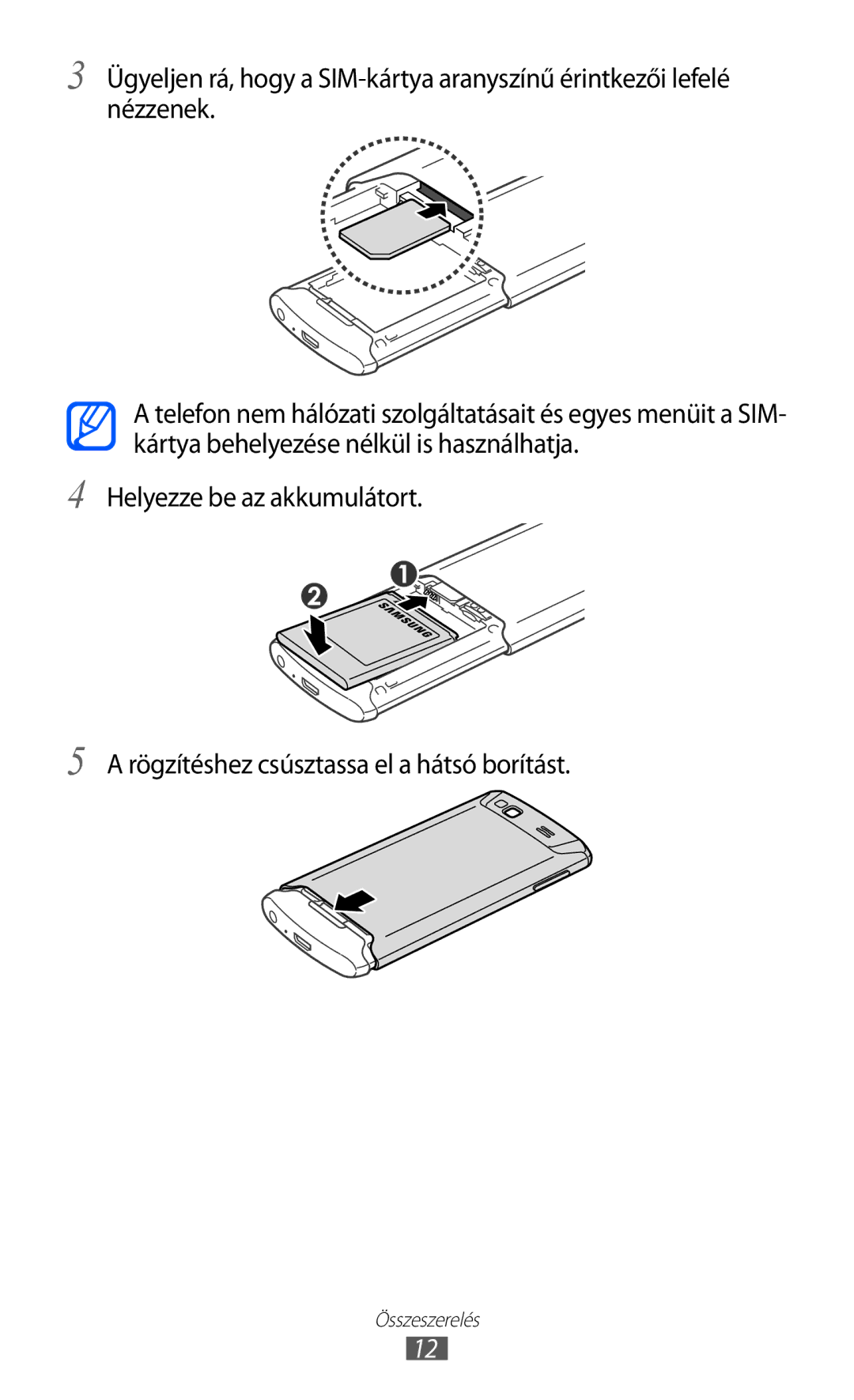 Samsung GT-S8600HKADBT, GT-S8600HKATPL, GT-S8600HKAPRT, GT-S8600WSAPRT, GT-S8600HKAXEO, GT-S8600HKAXEZ manual Összeszerelés 