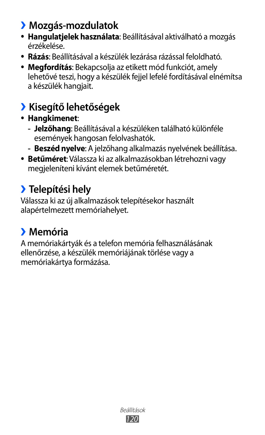 Samsung GT-S8600HKADBT manual ››Mozgás-mozdulatok, ››Kisegítő lehetőségek, ››Telepítési hely, ››Memória, Hangkimenet 