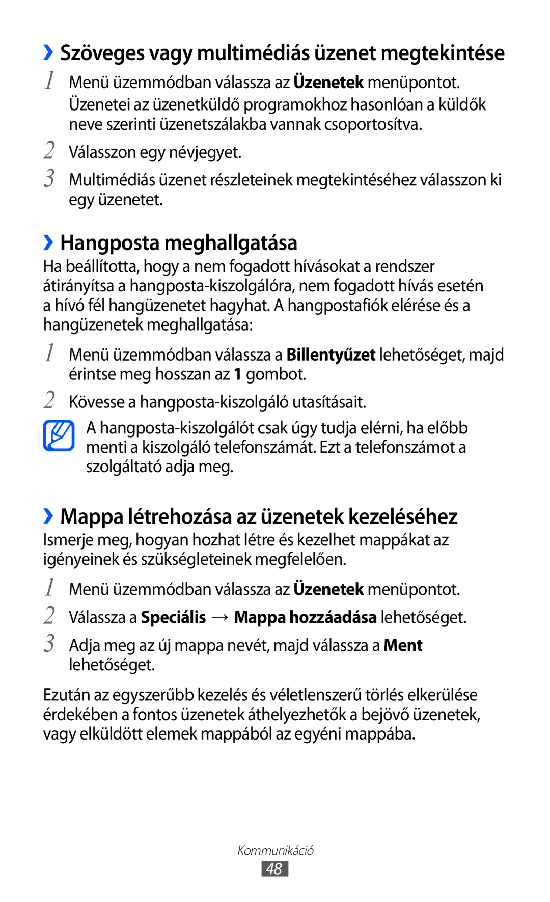 Samsung GT-S8600HKADBT, GT-S8600HKATPL manual ››Hangposta meghallgatása, ››Mappa létrehozása az üzenetek kezeléséhez 