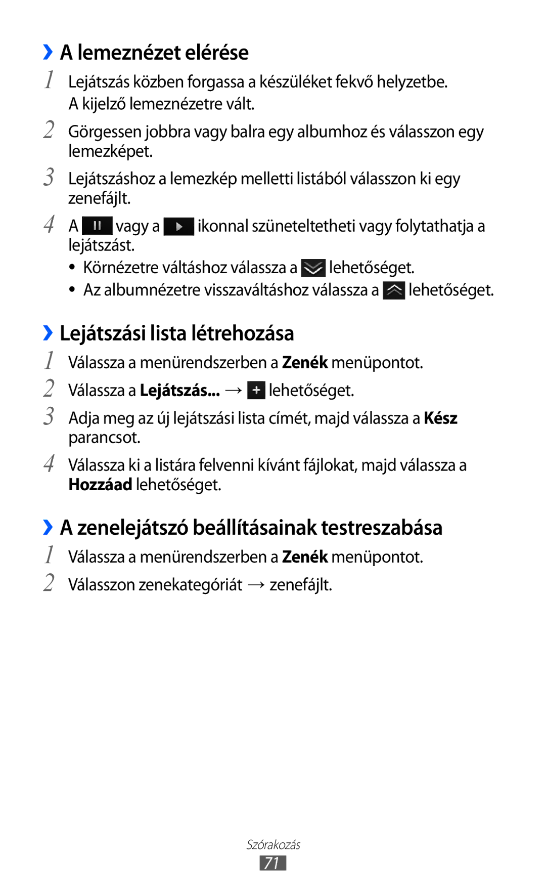 Samsung GT-S8600HKACOA, GT-S8600HKATPL, GT-S8600HKAPRT manual ››A lemeznézet elérése, ››Lejátszási lista létrehozása 