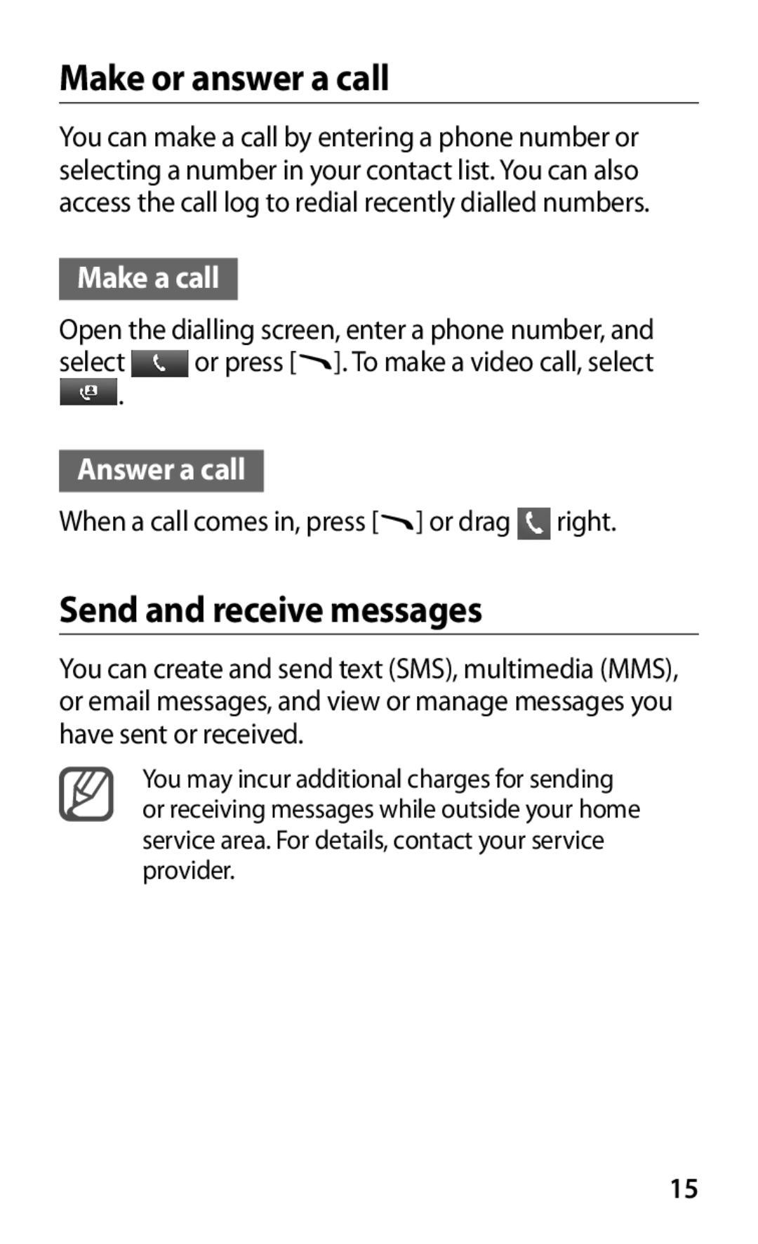 Samsung GT-S8600WSAXEF, GT-S8600HKAVD2 manual Make or answer a call, Send and receive messages, Make a call, Answer a call 