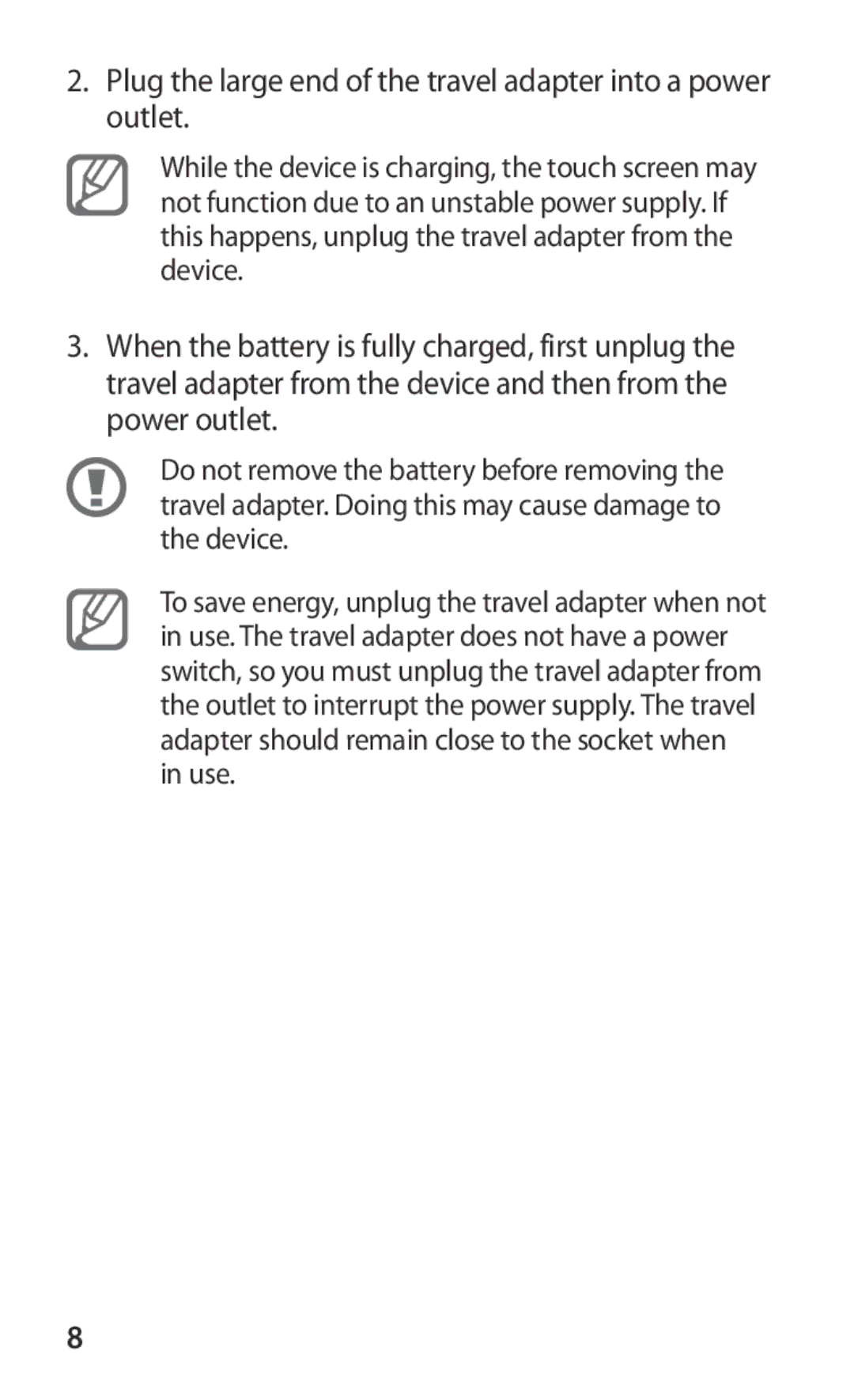 Samsung GT-S8600HKAXEO, GT-S8600HKAVD2, GT-S8600HKAVIA manual Plug the large end of the travel adapter into a power outlet 