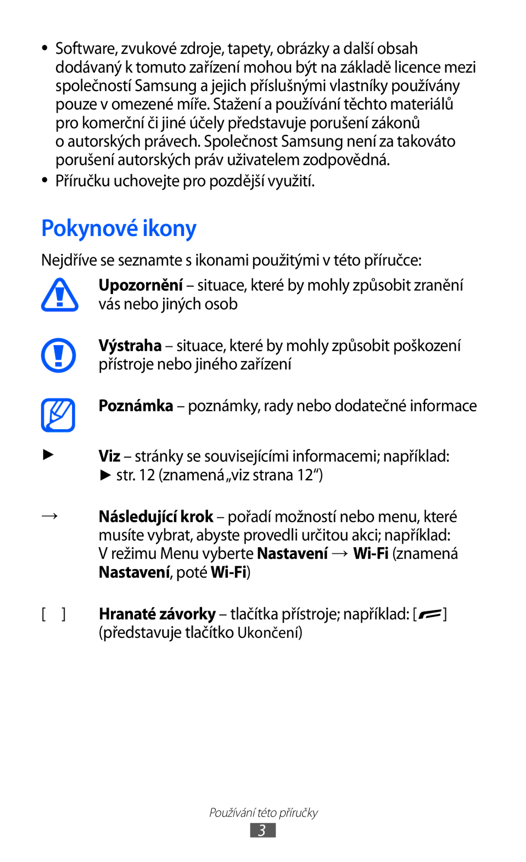 Samsung GT-S8600HKAXEZ manual Pokynové ikony, Příručku uchovejte pro pozdější využití, Představuje tlačítko Ukončení 