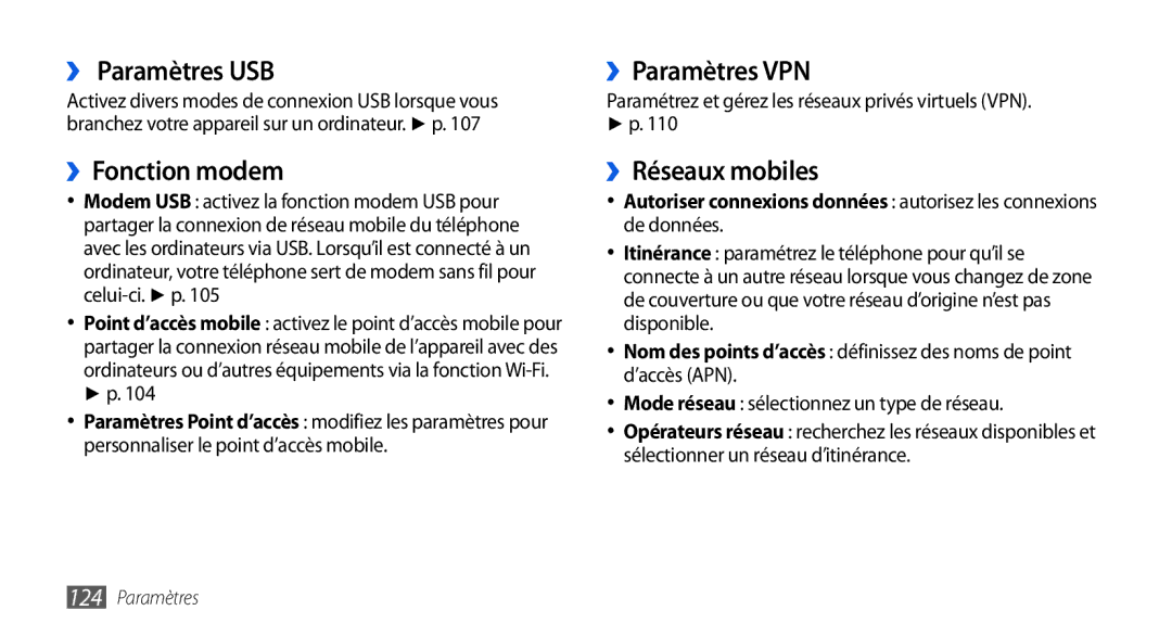 Samsung GT-I9001HKDMTL, GT2I9001RWDGBL manual ›› Paramètres USB, ››Fonction modem, ››Paramètres VPN, ››Réseaux mobiles 