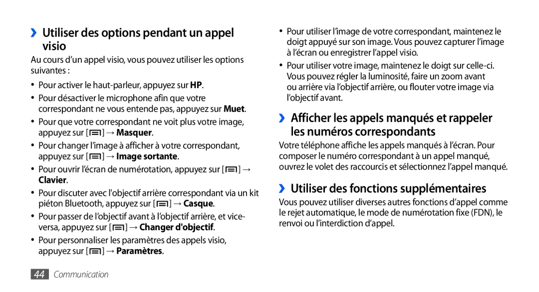 Samsung GT2I9001HKDGBL manual ››Utiliser des options pendant un appel visio, ››Utiliser des fonctions supplémentaires 