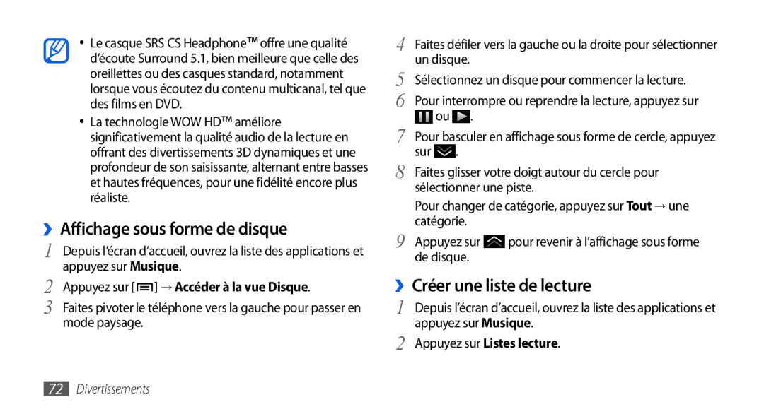 Samsung GT2I9001RWDGBL manual ››Affichage sous forme de disque, ››Créer une liste de lecture, Appuyez sur Listes lecture 