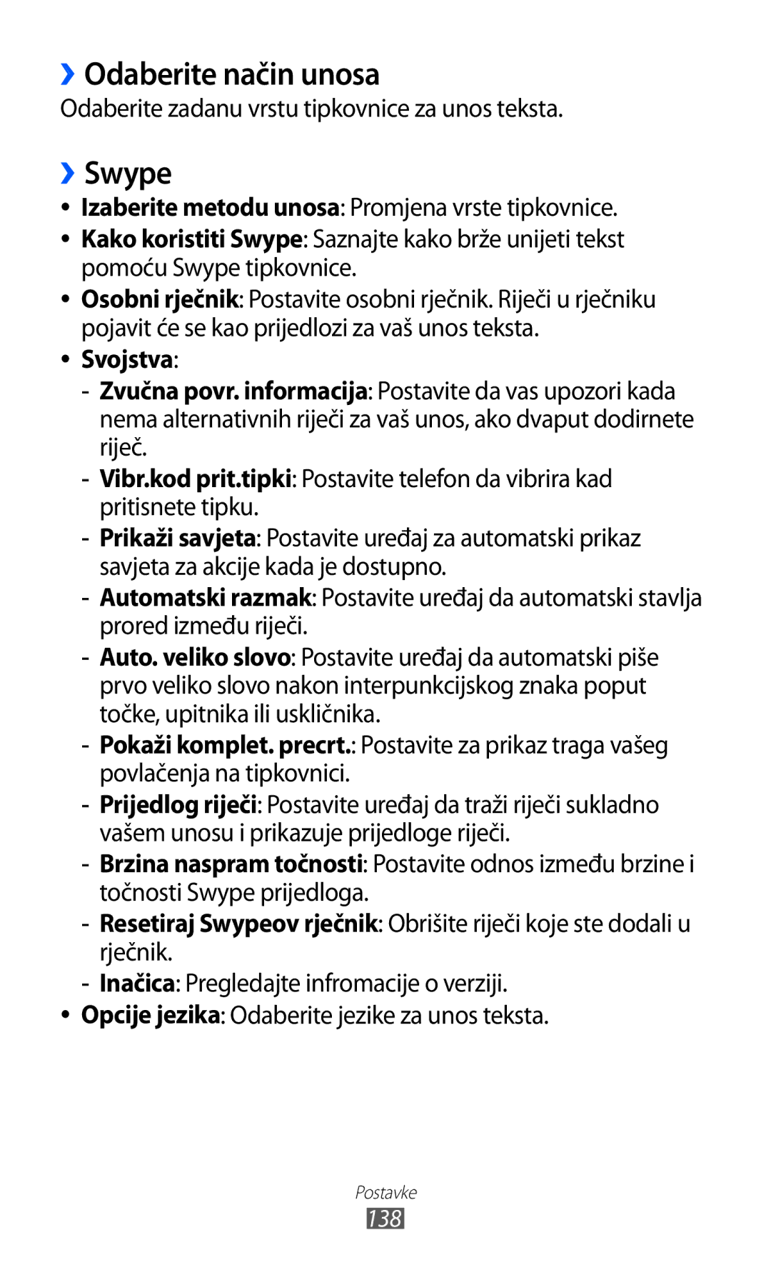 Samsung GT-I9070HKACRO, GT2I9070HKATRA ››Odaberite način unosa, ››Swype, Odaberite zadanu vrstu tipkovnice za unos teksta 