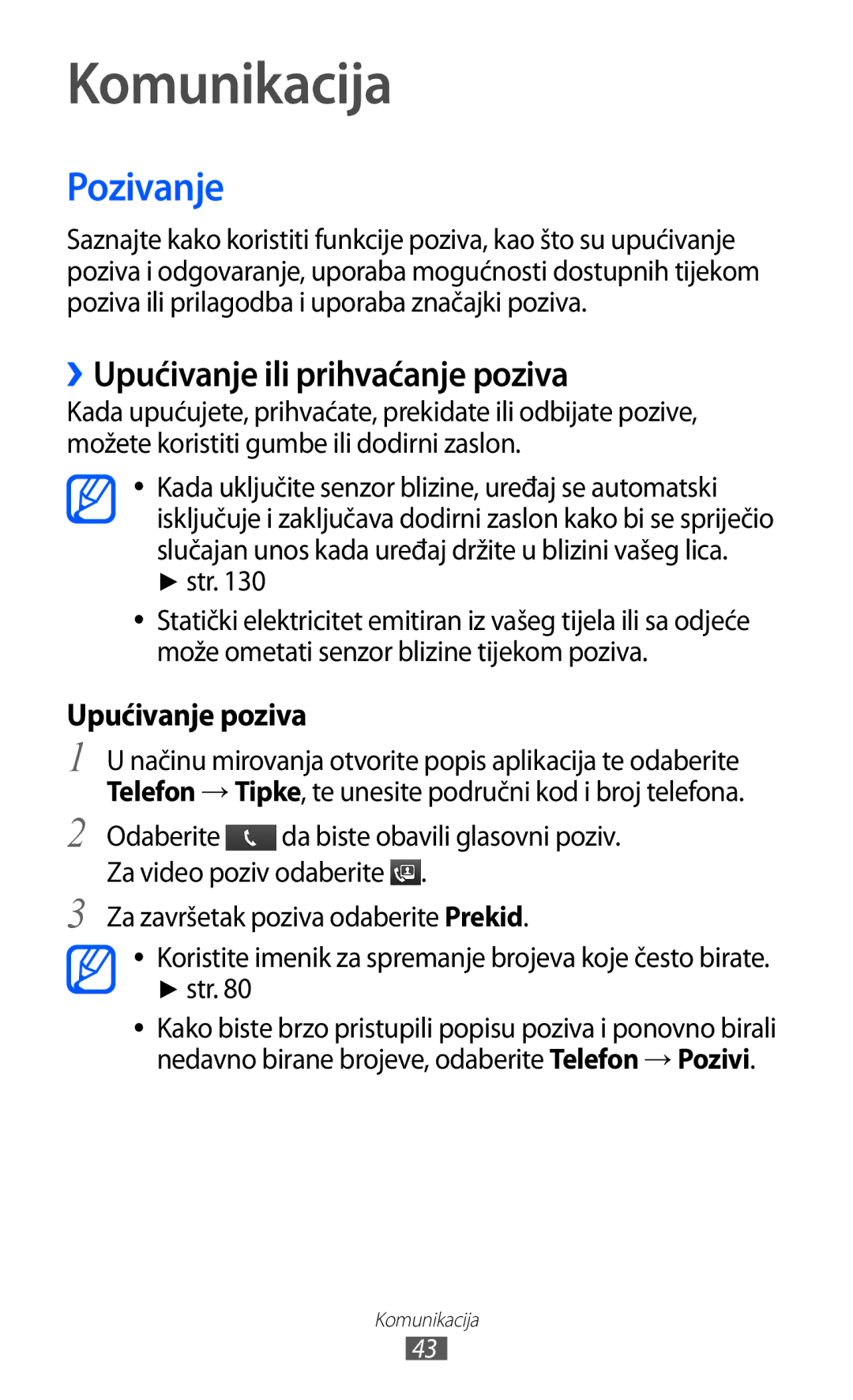 Samsung GT-I9070HKAVIP, GT2I9070HKATRA, GT-I9070HKAMSR manual Komunikacija, Pozivanje, ››Upućivanje ili prihvaćanje poziva 