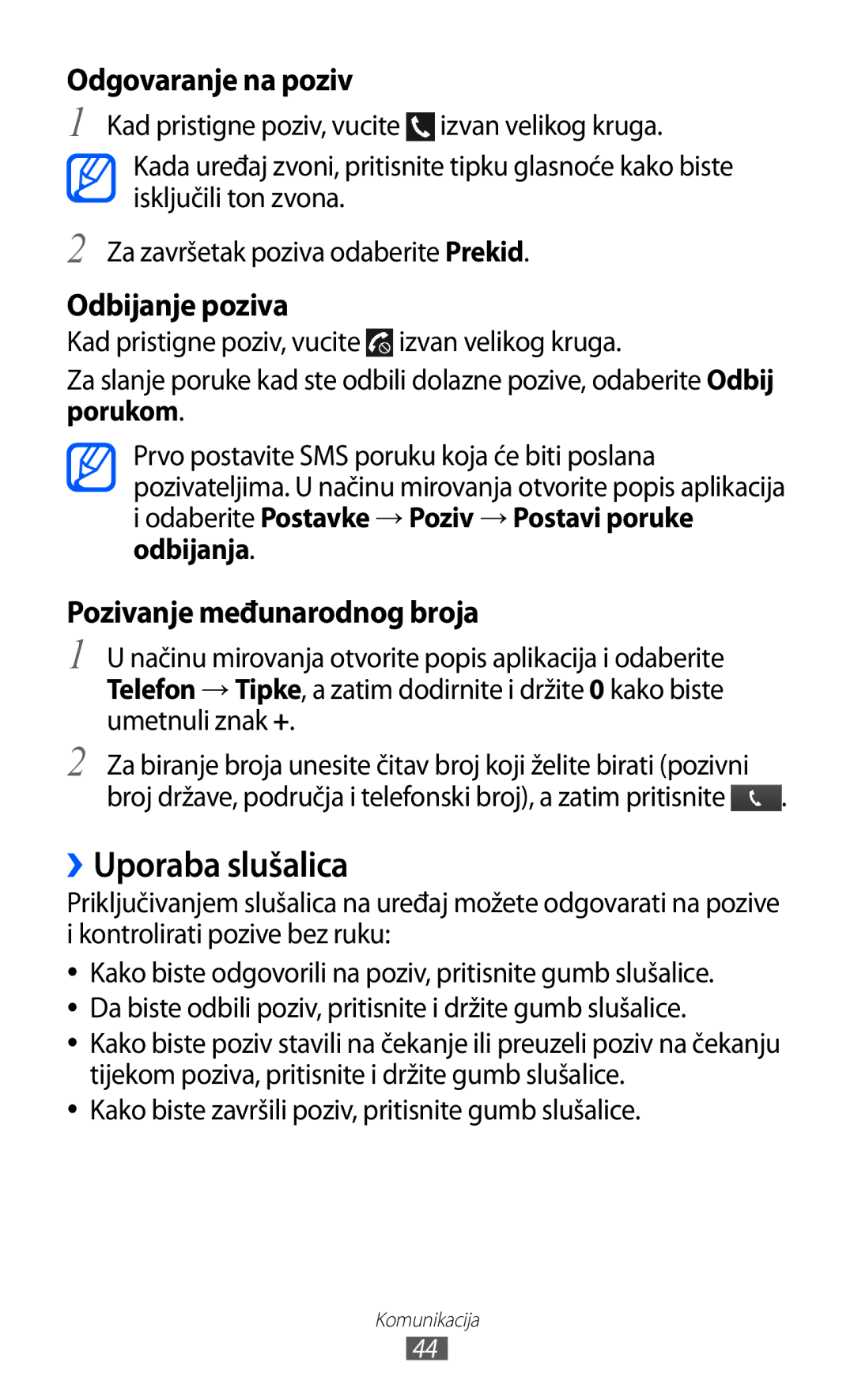 Samsung GT2I9070HKATWO, GT2I9070HKATRA manual ››Uporaba slušalica, Odaberite Postavke → Poziv → Postavi poruke odbijanja 