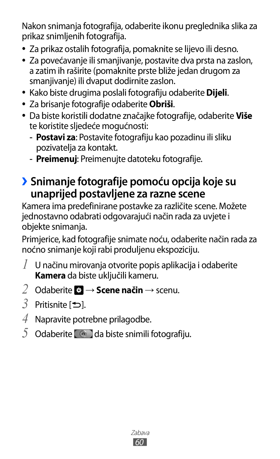 Samsung GT2I9070HKATWO, GT2I9070HKATRA, GT-I9070HKAMSR, GT-I9070HKACRO manual Odaberite → Scene način → scenu. Pritisnite 