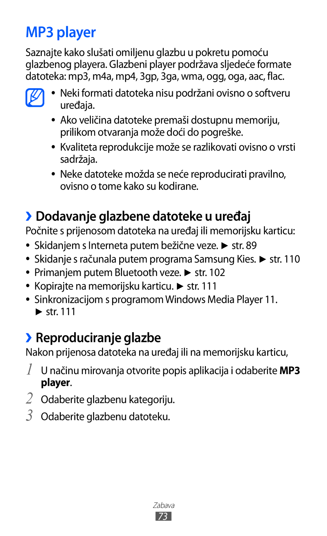 Samsung GT-I9070HKAMSR, GT2I9070HKATRA MP3 player, ››Dodavanje glazbene datoteke u uređaj, ››Reproduciranje glazbe, Player 