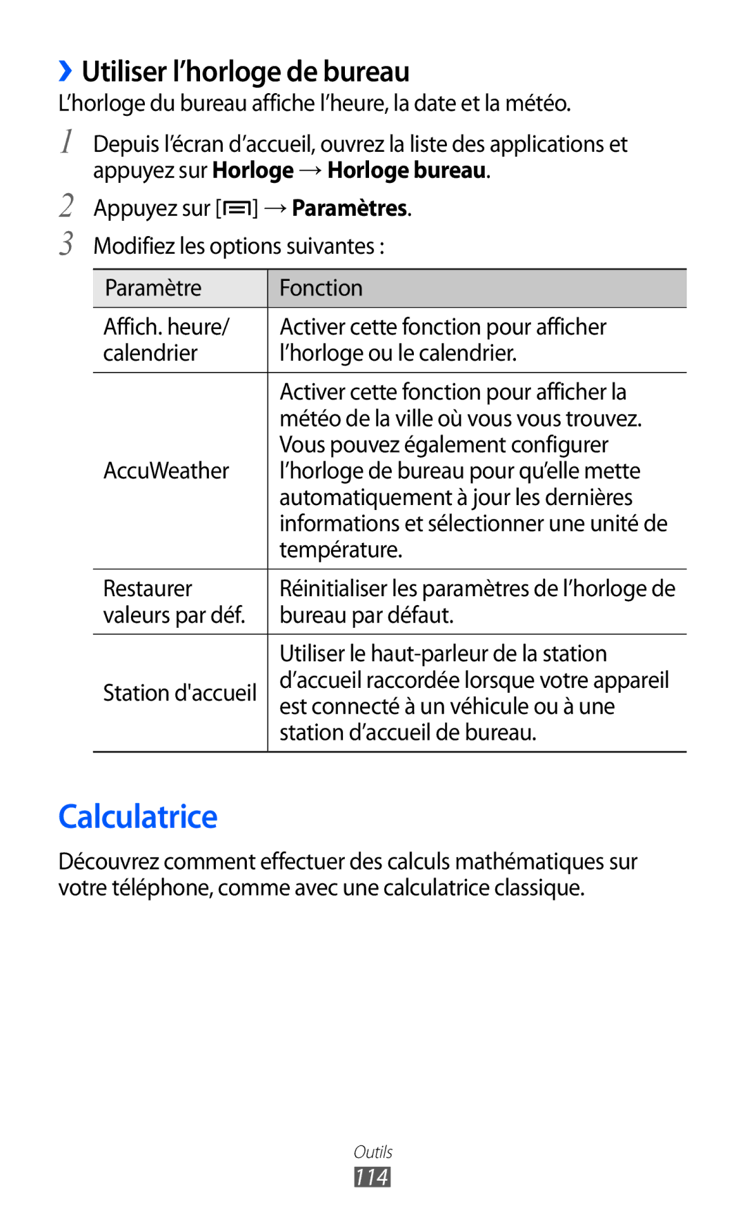 Samsung GT-I9100OIAMTL, GT2I9100OIAMTL, GT-I9100LKAROM, GT2I9100RWAMTL Calculatrice, ››Utiliser l’horloge de bureau, 114 