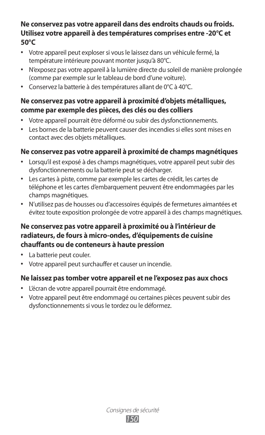 Samsung GT-I9100LKAMTL, GT2I9100OIAMTL, GT-I9100LKAROM 150, Conservez la batterie à des températures allant de 0C à 40C 