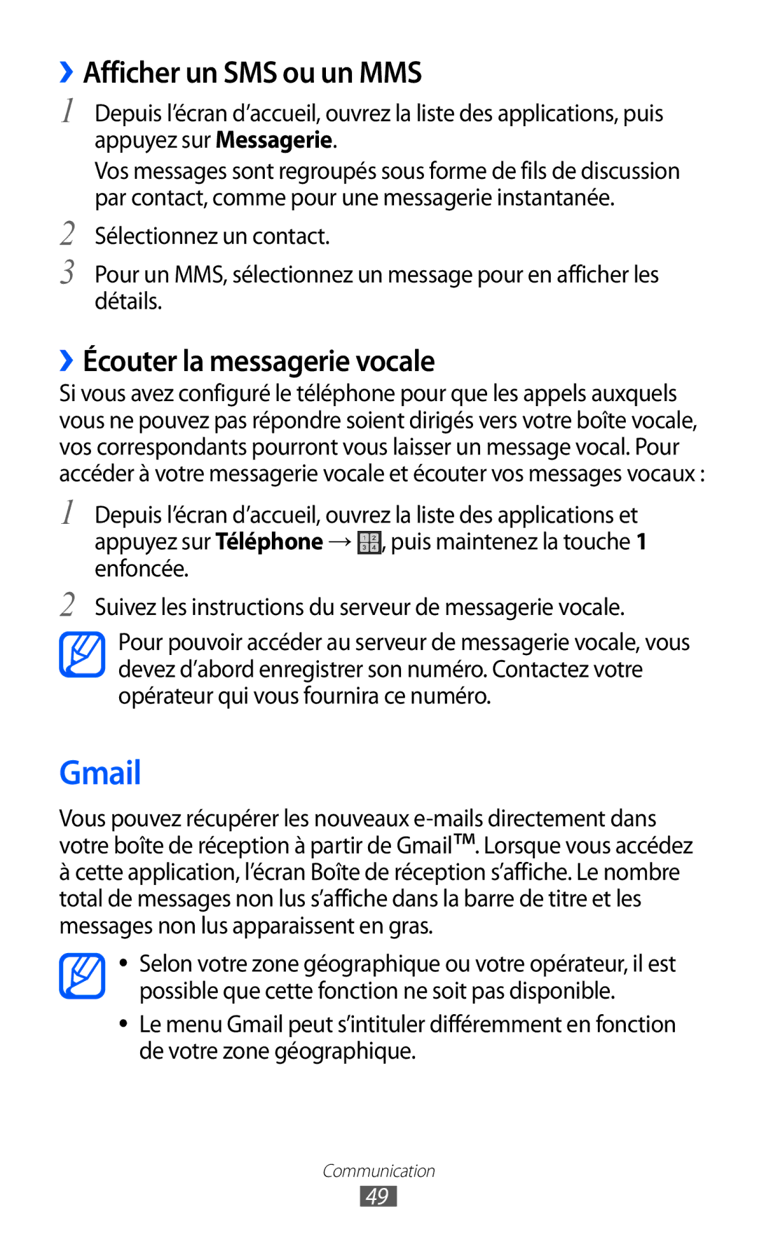 Samsung GT-I9100LKABGL, GT2I9100OIAMTL, GT-I9100LKAROM Gmail, ››Afficher un SMS ou un MMS, ››Écouter la messagerie vocale 