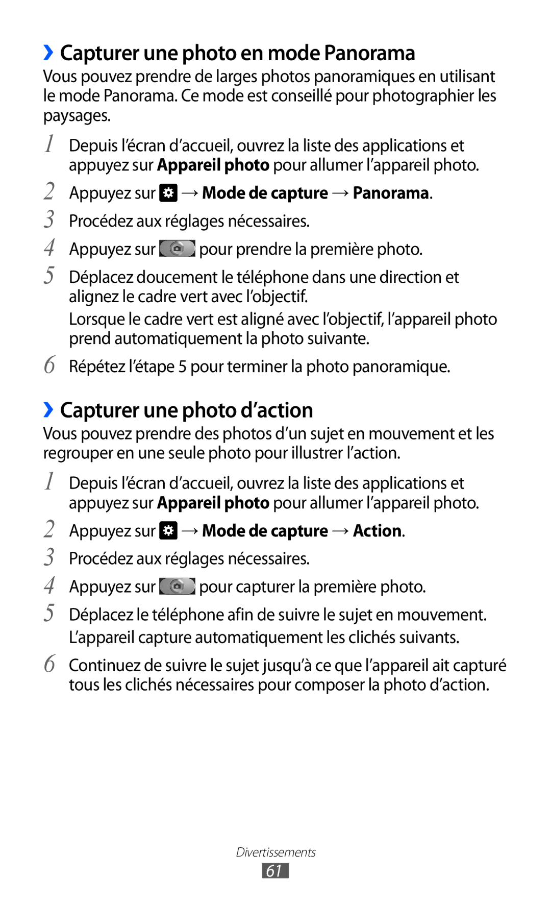 Samsung GT-I9100LKAVVT, GT2I9100OIAMTL, GT-I9100LKAROM ››Capturer une photo en mode Panorama, ››Capturer une photo d’action 