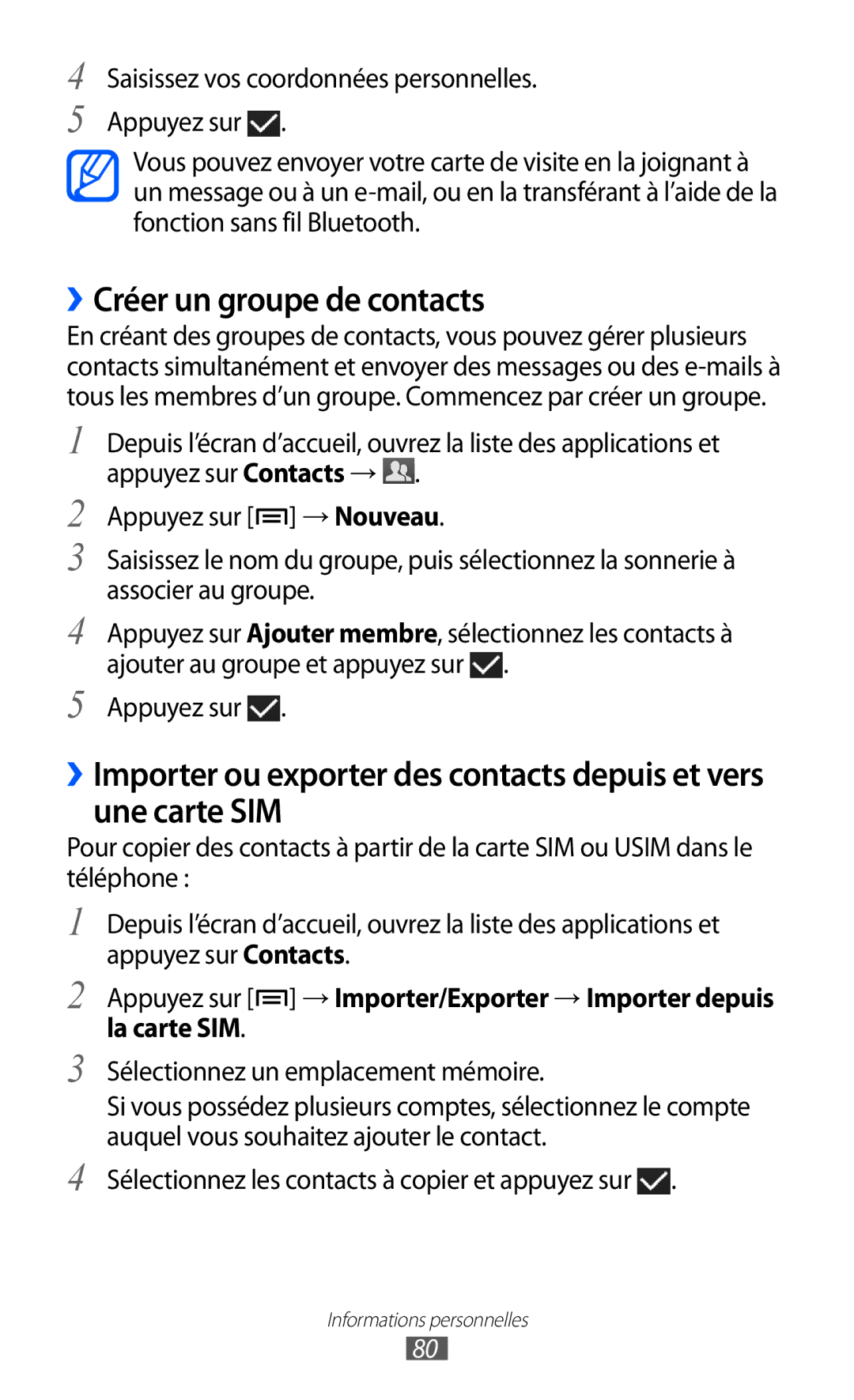 Samsung GT-I9100LKAMTL, GT2I9100OIAMTL, GT-I9100LKAROM, GT-I9100OIAMTL, GT2I9100RWAMTL manual ››Créer un groupe de contacts 