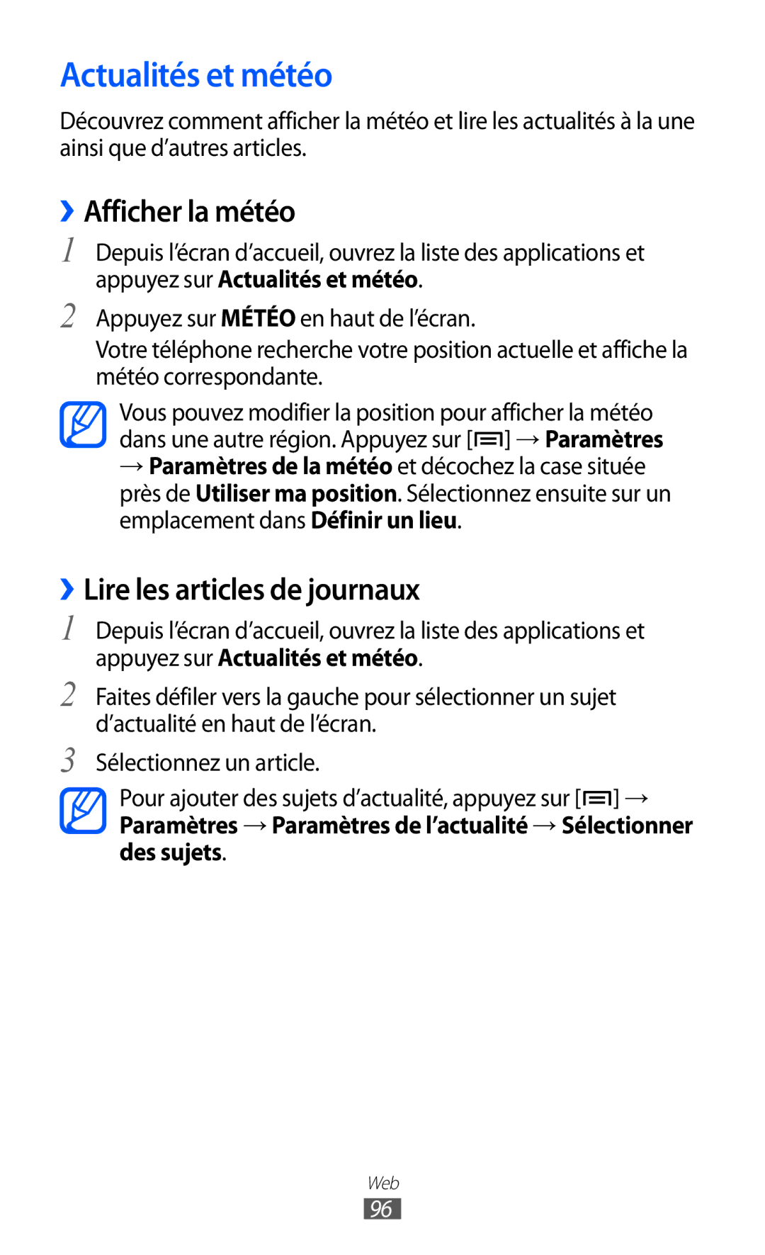 Samsung GT2I9100LKAVVT, GT2I9100OIAMTL manual Actualités et météo, ››Afficher la météo, ››Lire les articles de journaux 