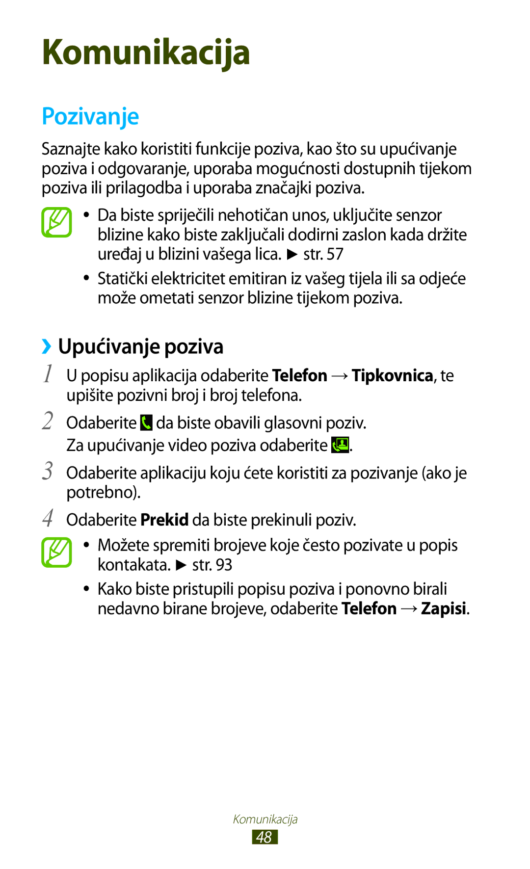 Samsung GT-I9300GRDTWO, GT2I9300RWDVIP, GT-I9300TADMBM, GT-I9300RWDSEE, GT2I9300RWAVIP manual Pozivanje, ››Upućivanje poziva 