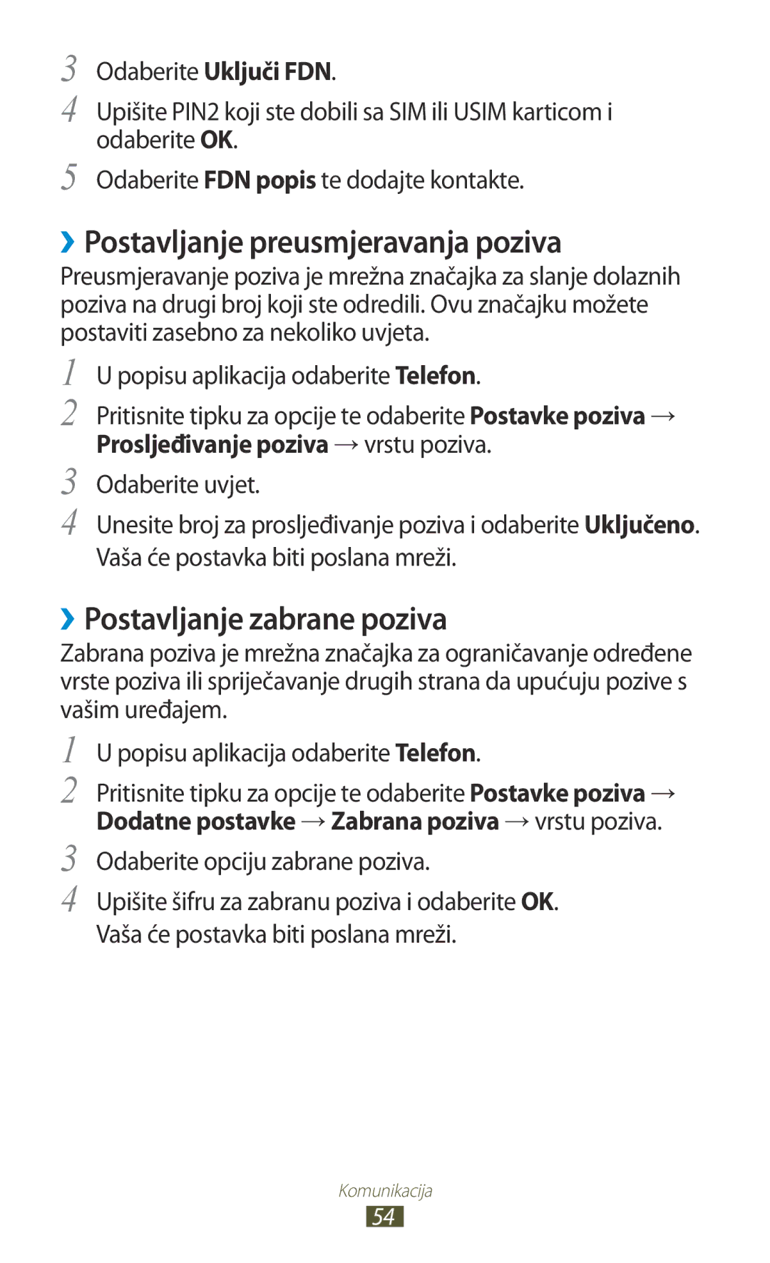 Samsung GT-I9300TADCRO, GT2I9300RWDVIP, GT-I9300TADMBM ››Postavljanje preusmjeravanja poziva, ››Postavljanje zabrane poziva 