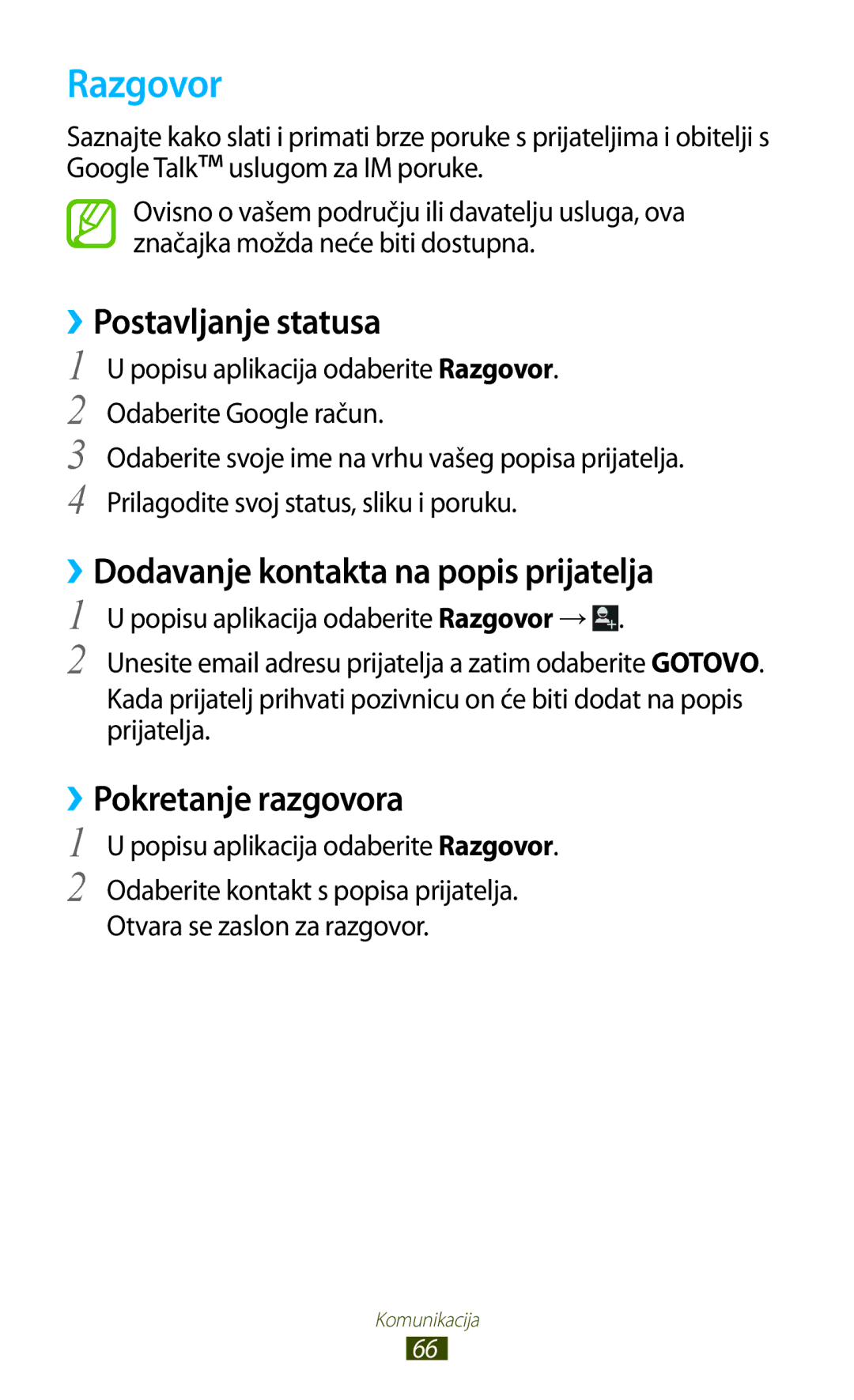 Samsung GT-I9300OKESEE Razgovor, ››Postavljanje statusa, ››Dodavanje kontakta na popis prijatelja, ››Pokretanje razgovora 