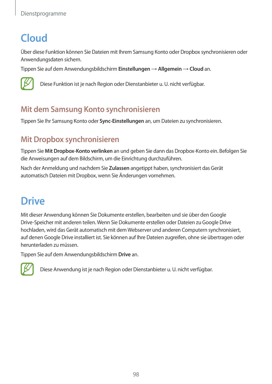 Samsung GT-I9301RWZXEO, GT2I9301MBIDBT Cloud, Drive, Mit dem Samsung Konto synchronisieren, Mit Dropbox synchronisieren 