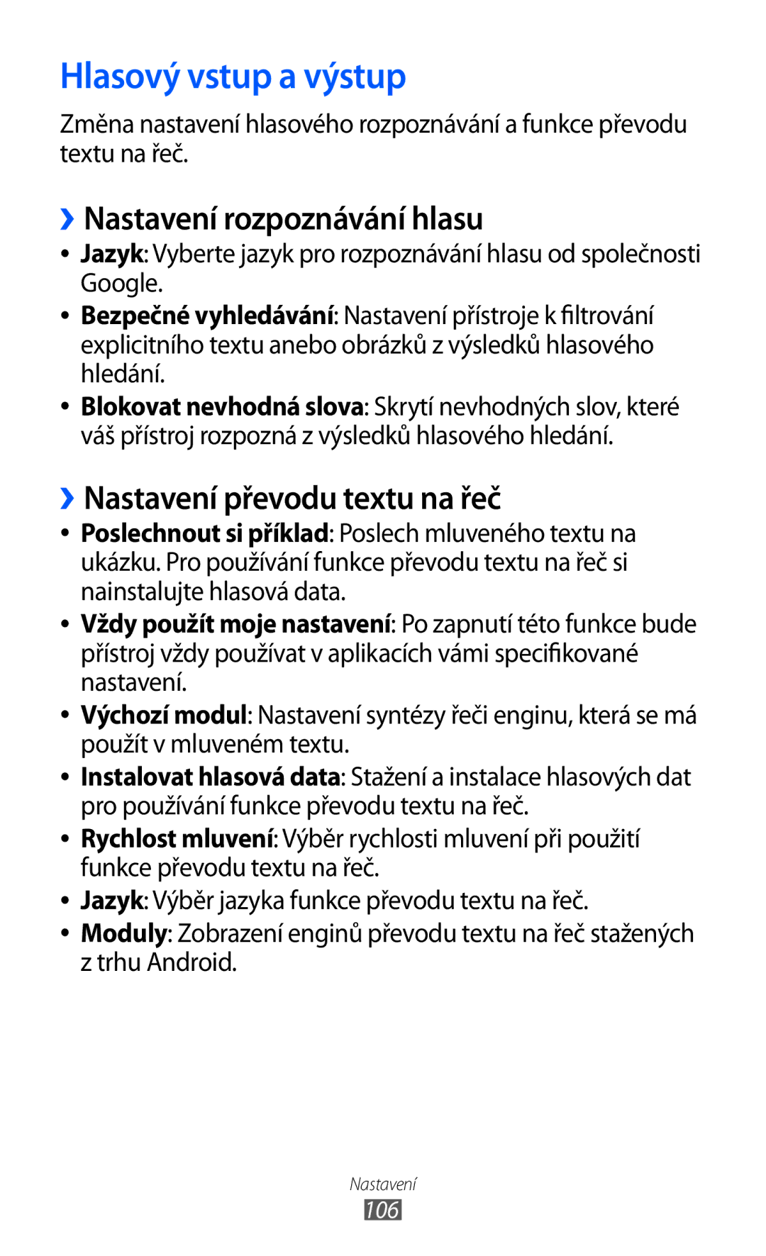 Samsung GT-S5570AAAORS manual Hlasový vstup a výstup, ››Nastavení rozpoznávání hlasu, ››Nastavení převodu textu na řeč 