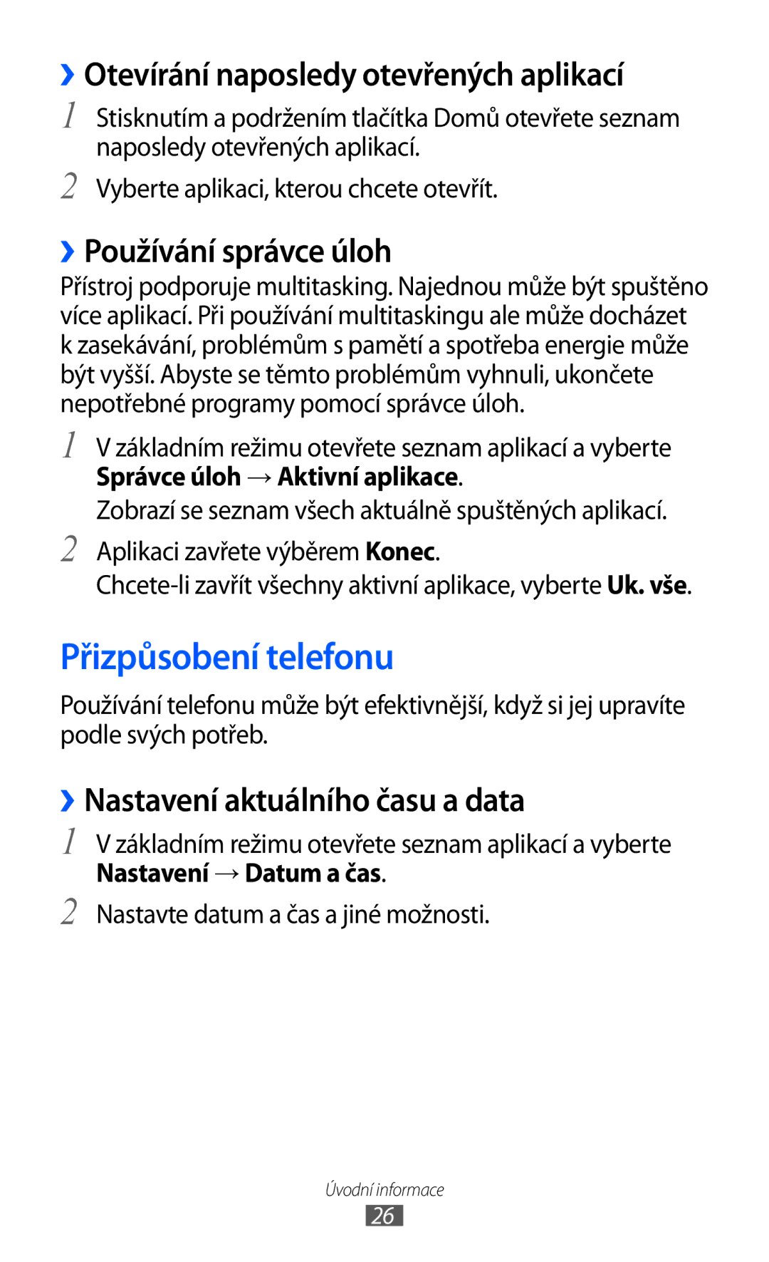 Samsung GT-S5570AAAORS manual Přizpůsobení telefonu, ››Otevírání naposledy otevřených aplikací, ››Používání správce úloh 